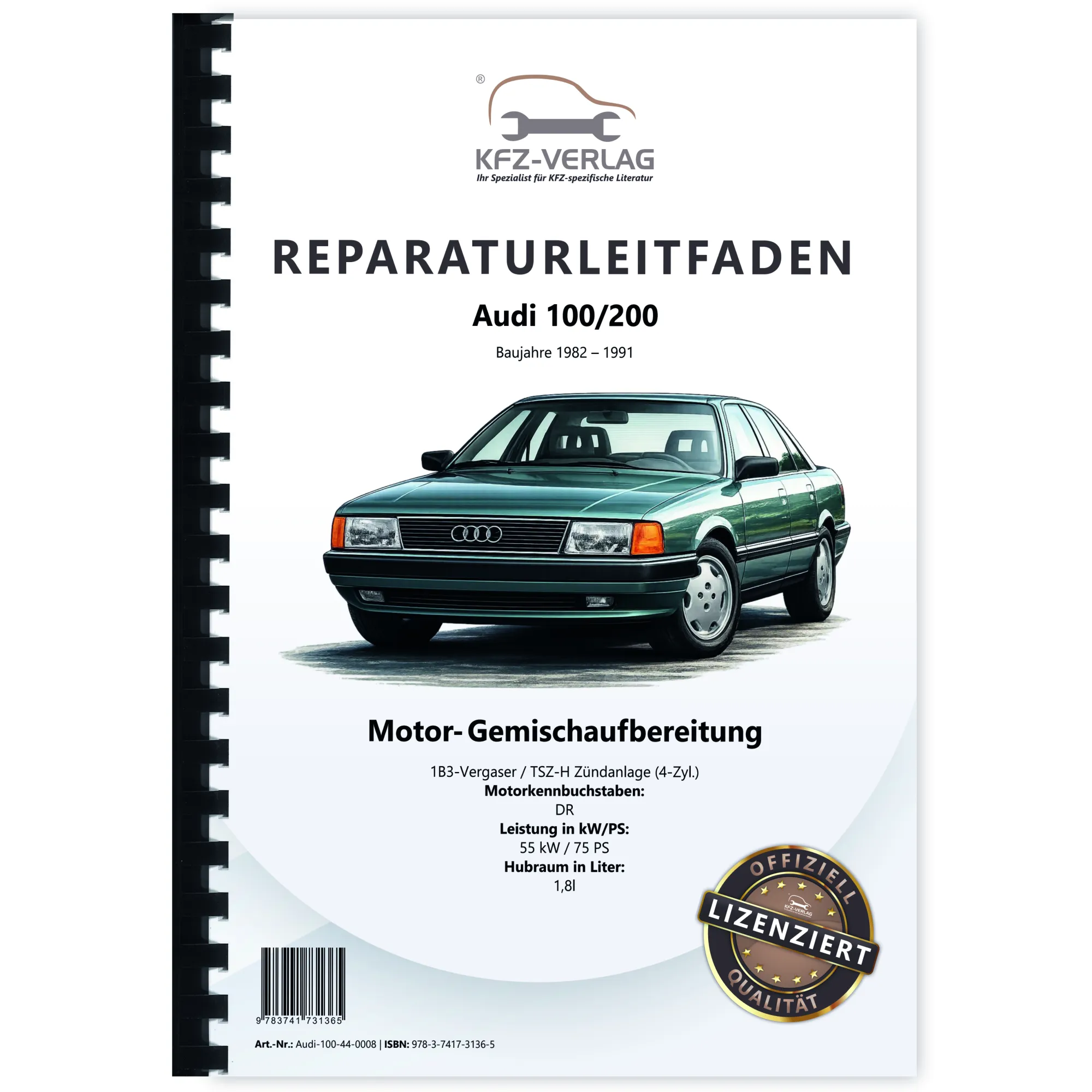 Audi 100/200 1982-1991 1B3-Vergaser TSZ-H Zündanlage 75 PS Reparaturanleitung