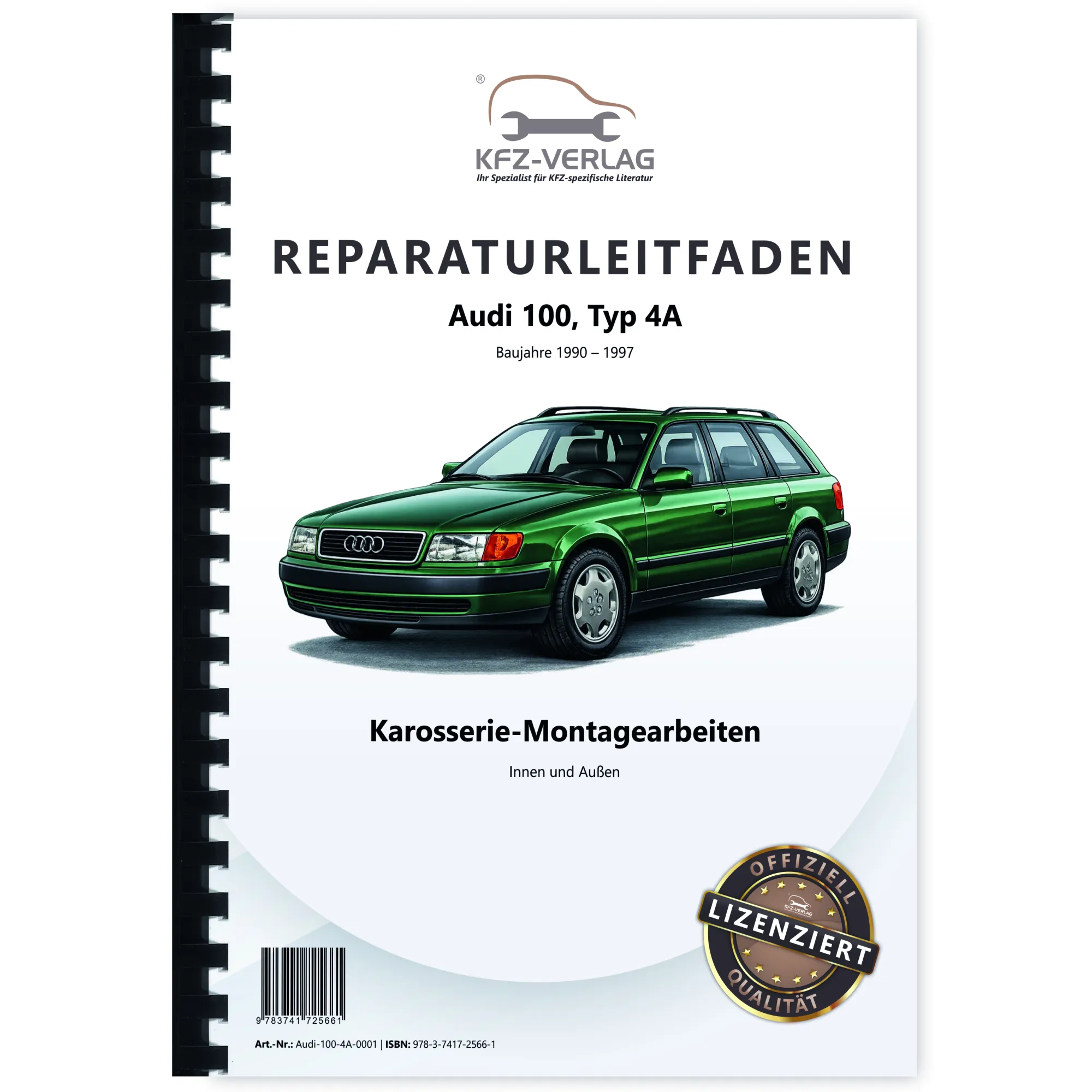 Audi 100 Typ 4A 1990-1997 Karosseriearbeiten Innen und Außen Reparaturanleitung