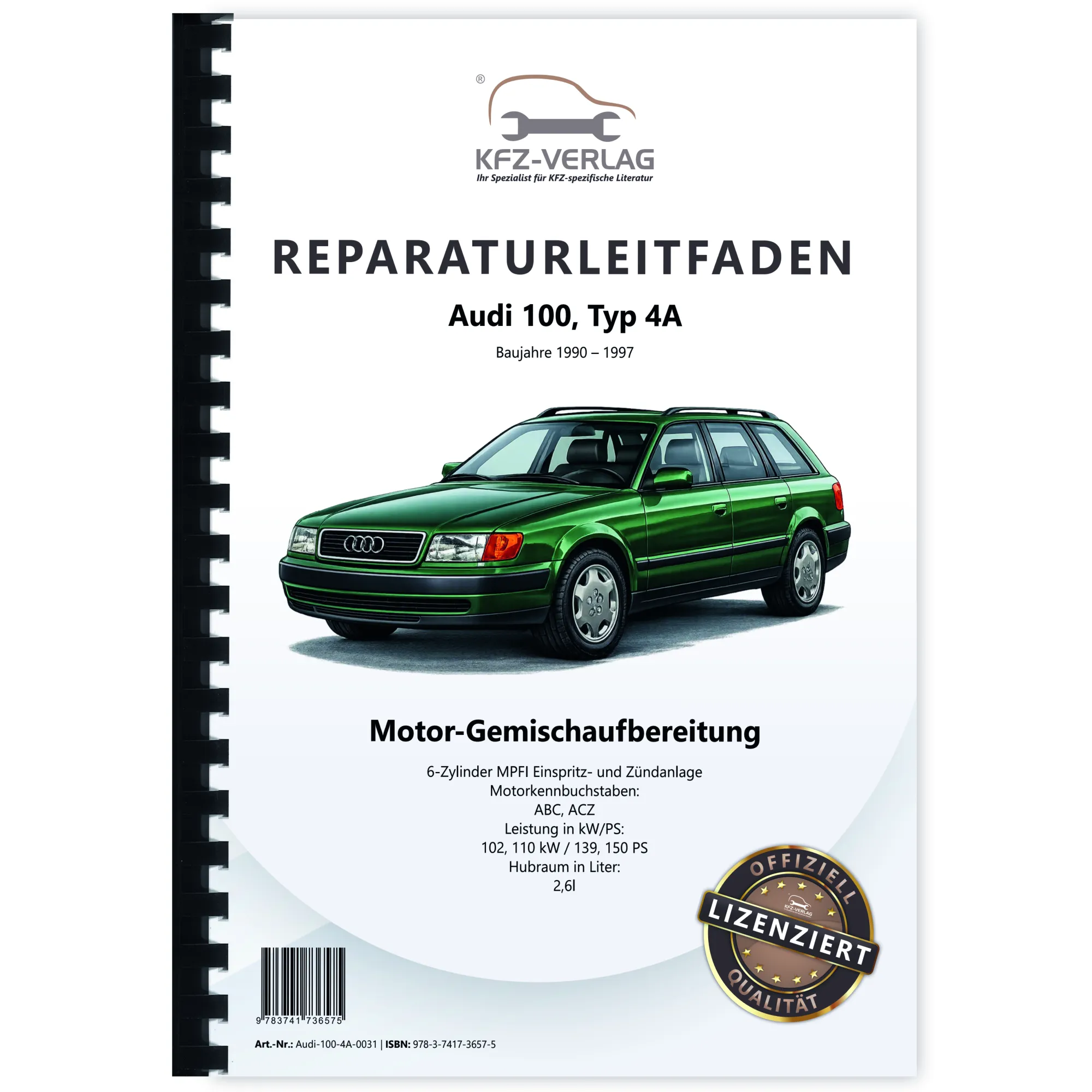 Audi 100 Typ 4A (90-97) MPFI Einspritz- Zündanlage 139-150 PS Reparaturanleitung