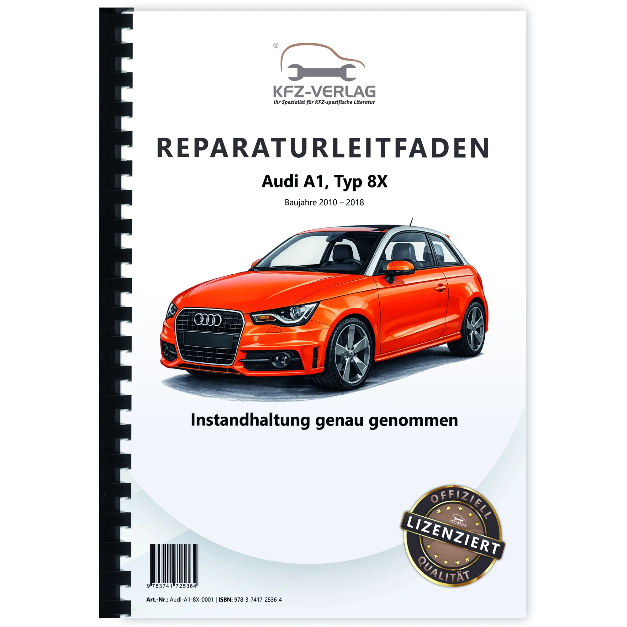 Audi A1 Typ 8X 2010-2018 Instandhaltung Inspektion Wartung Reparaturanleitung