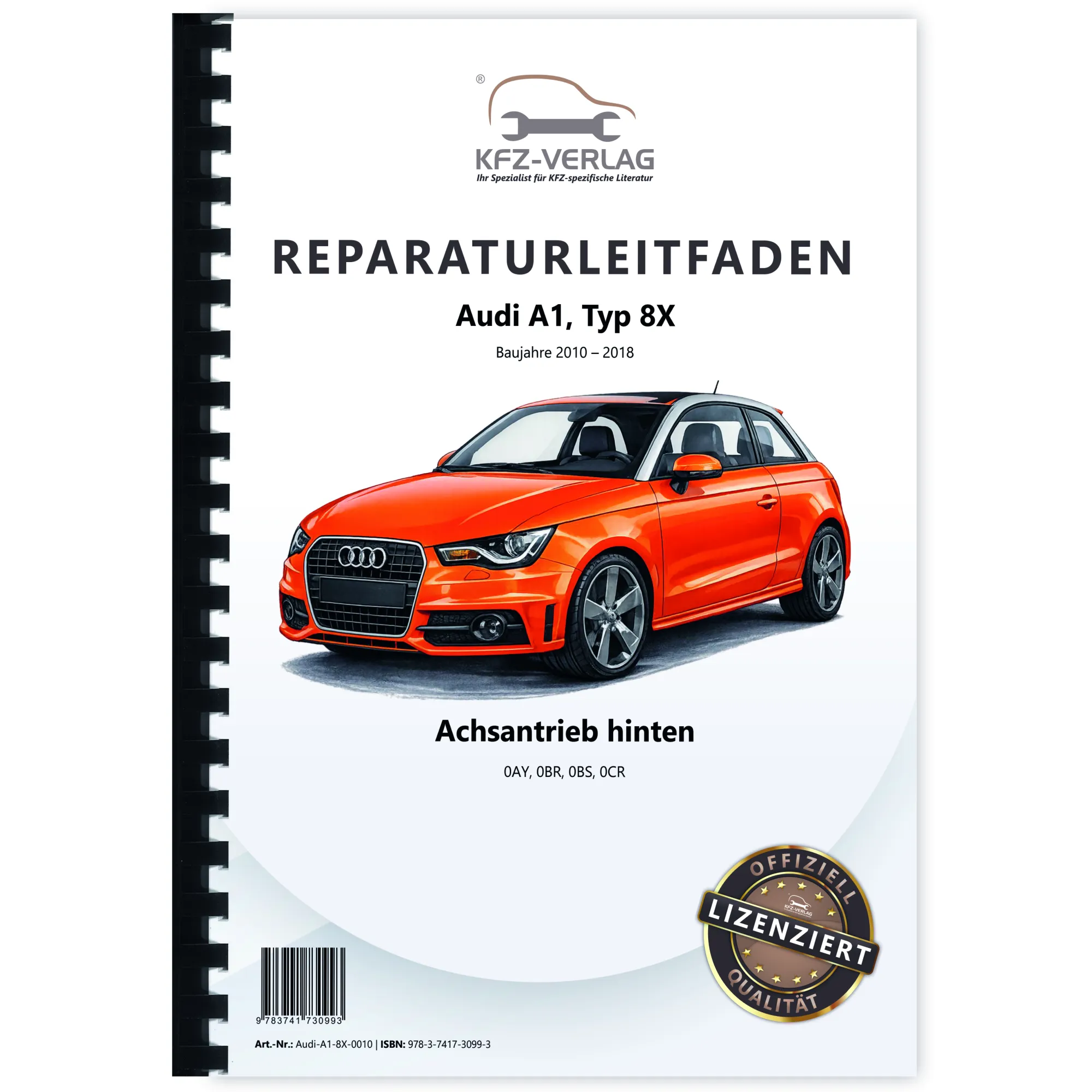 Audi A1 Typ 8X 2010-2018 Kardanwelle Achsantrieb hinten Reparaturanleitung