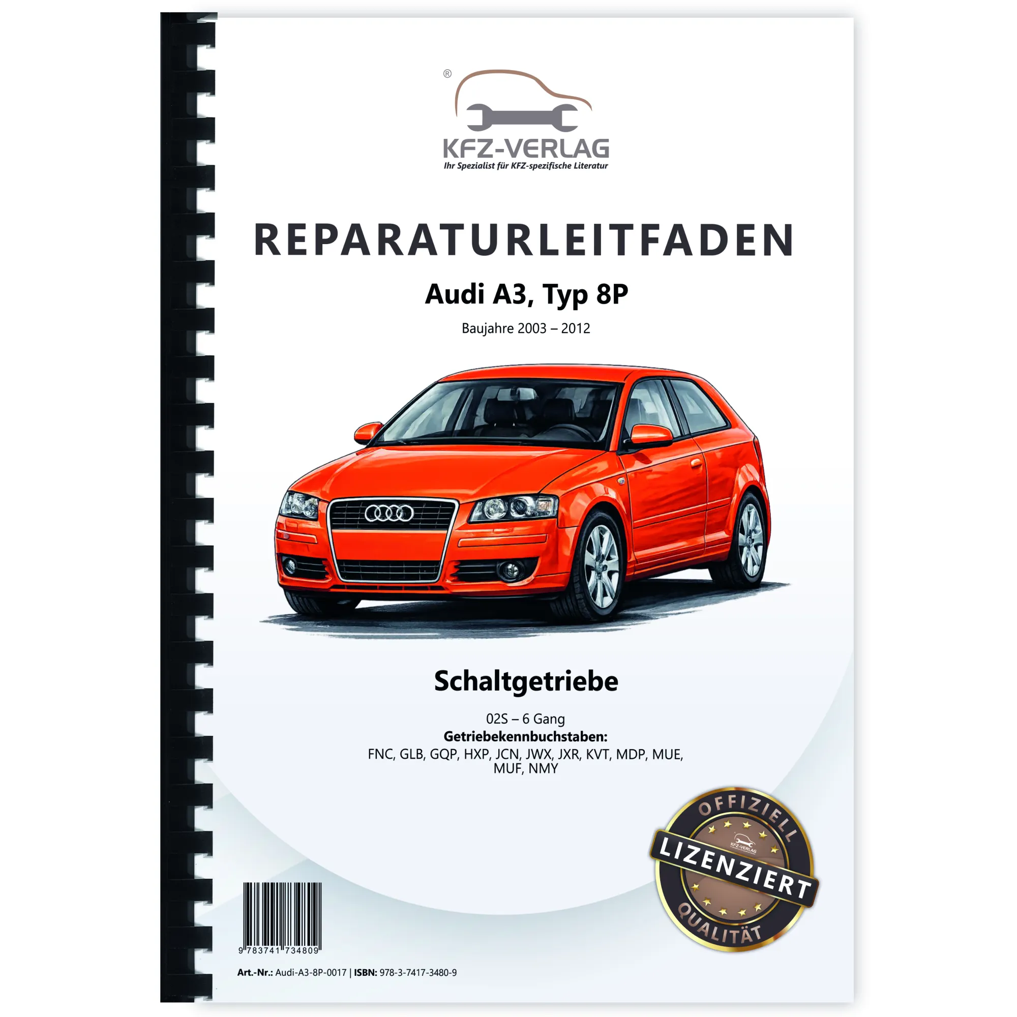 Audi A3 Typ 8P 2003-2012 6 Gang Schaltgetriebe 02S Kupplung Reparaturanleitung