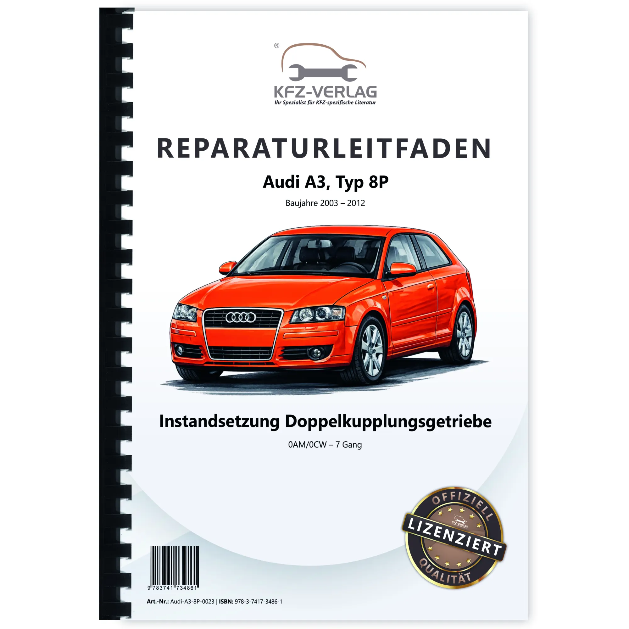 Audi A3 8P (03-12) Instandsetzung 7 Gang DSG DKG 0AM 0CW Reparaturanleitung