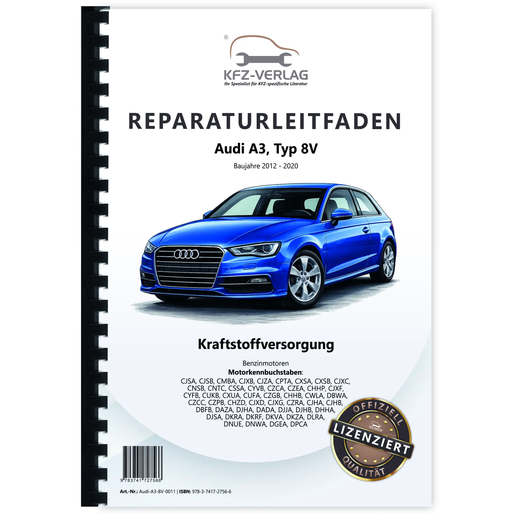 Audi A3 Typ 8V 2012-2020 Kraftstoffversorgung Benzinmotoren Reparaturanleitung
