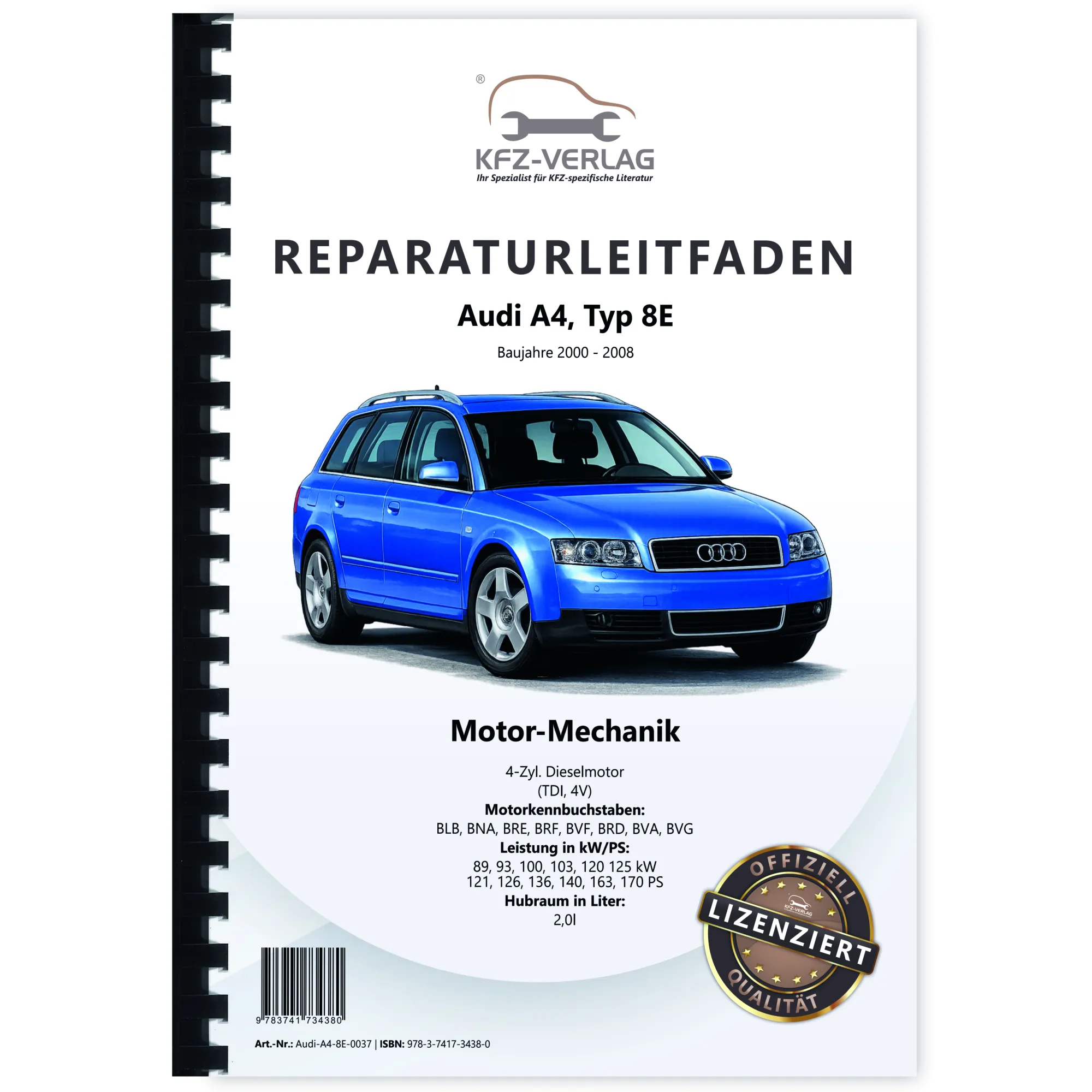 Audi A4 8E (00-08) 4-Zyl. Dieselmotor Mechanik 121-170 PS Reparaturanleitung
