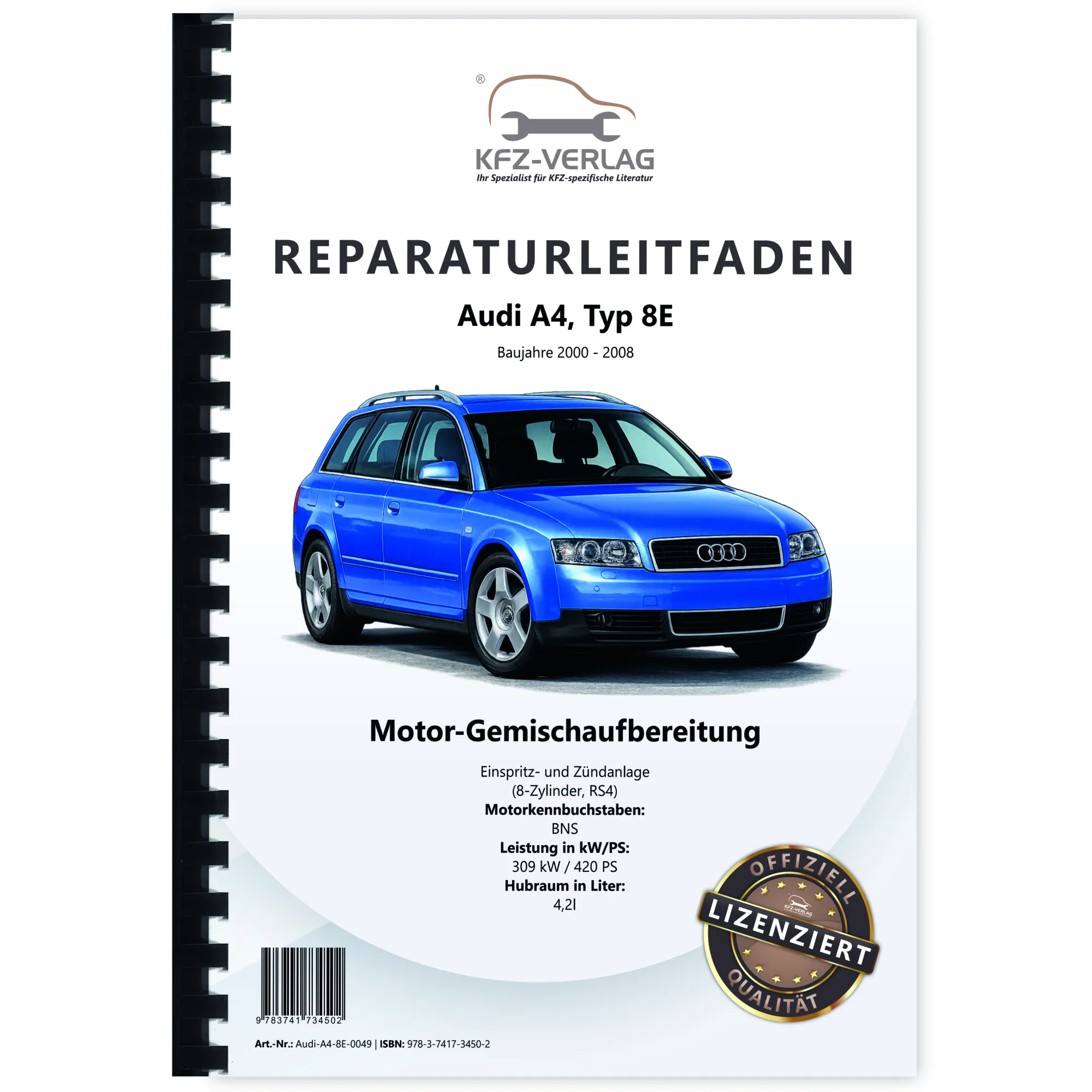 Audi A4 Typ 8E 2000-2008 Benzin Einspritz- Zündanlage 420 PS Reparaturanleitung