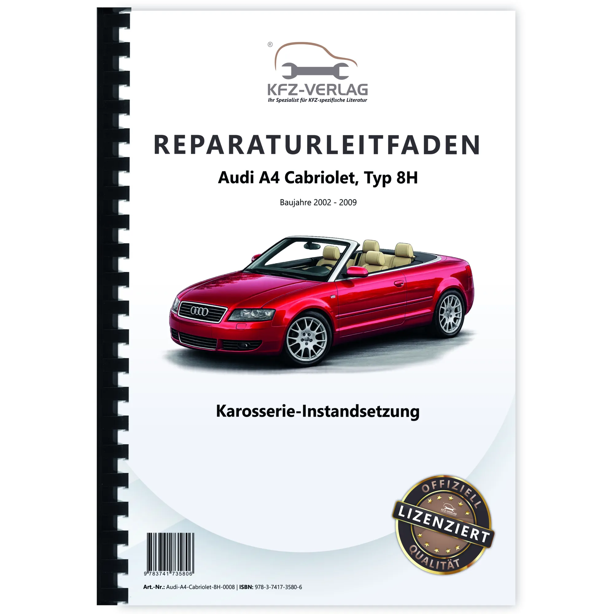 Audi A4 Cabriolet 2002-2009 Karosserie Unfall Instandsetzung Reparaturanleitung