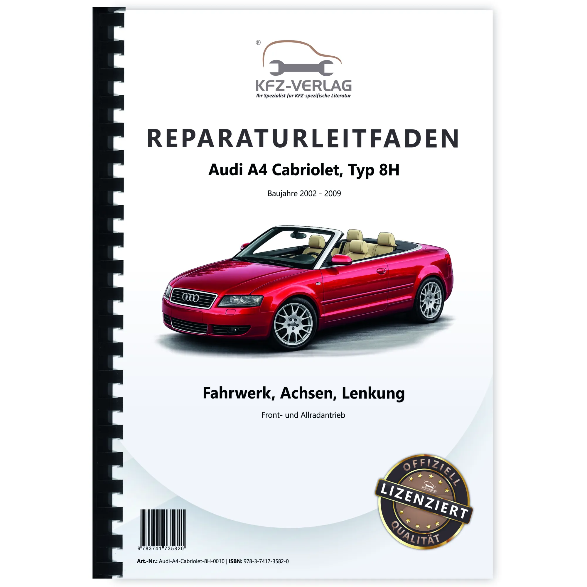 Audi A4 Cabriolet 2002-2009 Fahrwerk Achsen Lenkung FWD AWD Reparaturanleitung