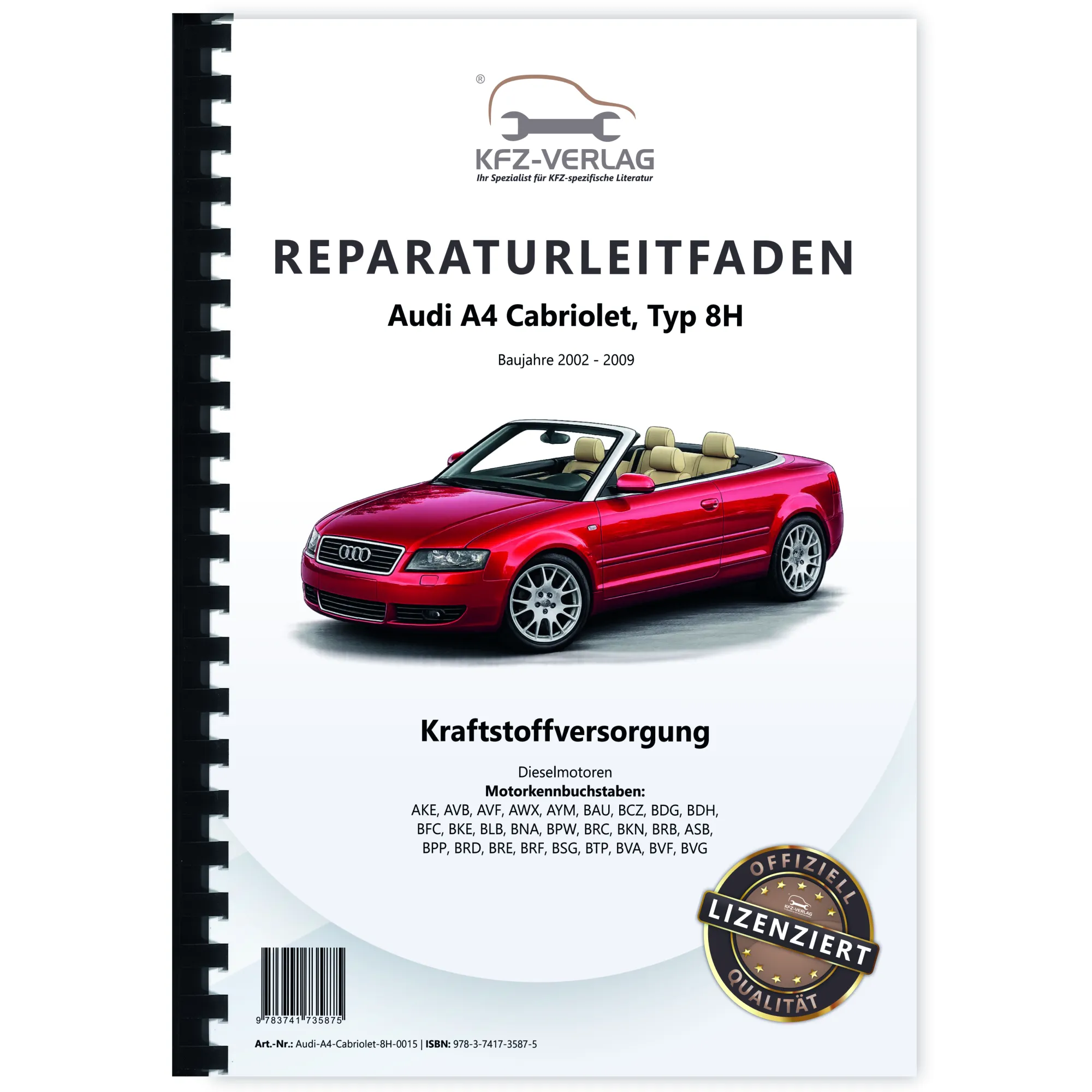 Audi A4 Cabriolet (02-09) Kraftstoffversorgung Dieselmotoren Reparaturanleitung