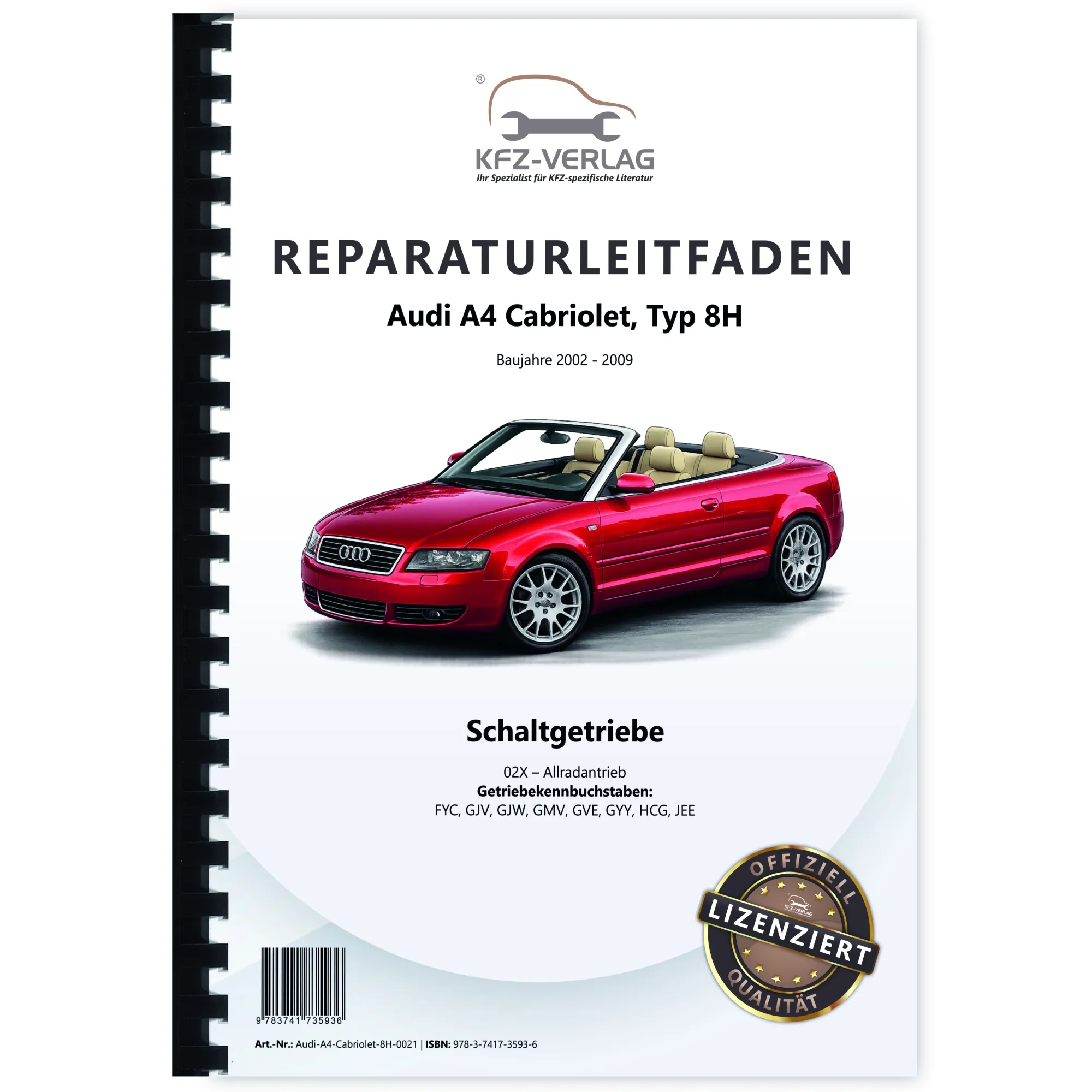 Audi A4 Cabriolet (02-09) 6 Gang Schaltgetriebe 02X Kupplung Reparaturanleitung
