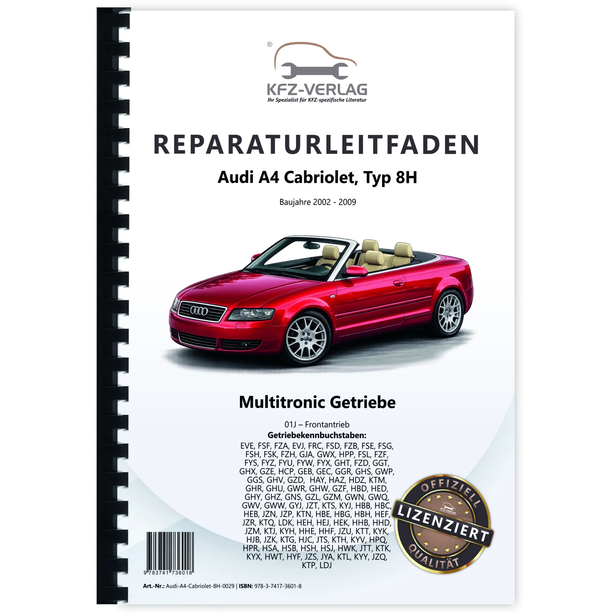 Audi A4 Cabriolet Typ 8H 2002-2009 Multitronic Getriebe 01J Reparaturanleitung