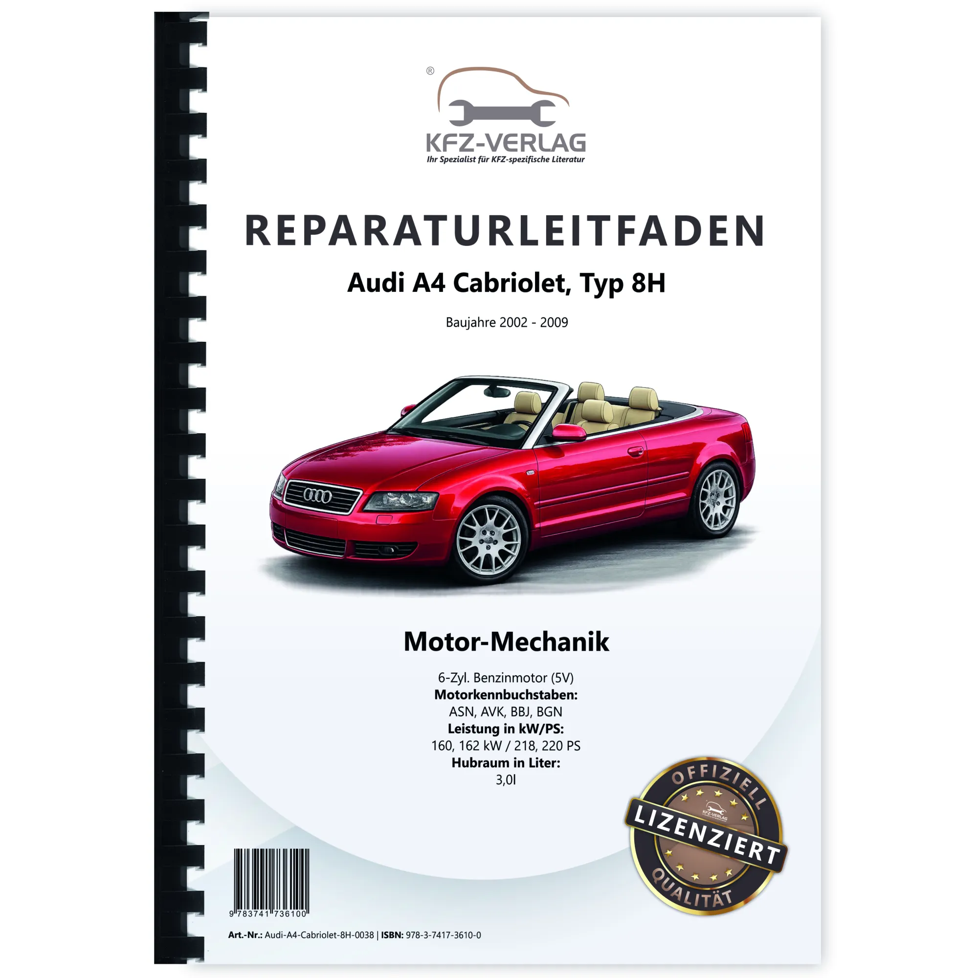 Audi A4 Cabriolet (02-09) Benzinmotor 218-220 PS Mechanik Reparaturanleitung