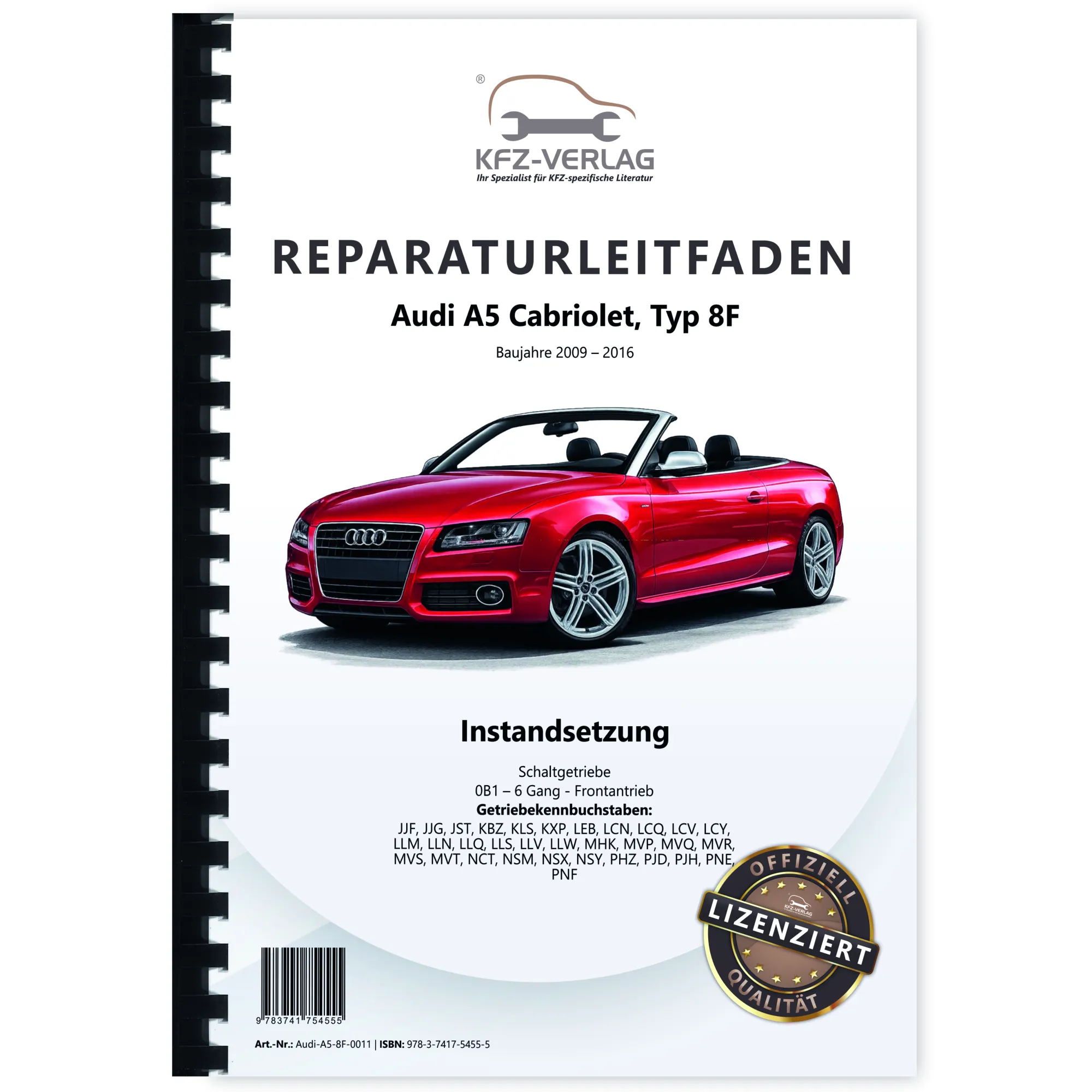 Audi A5 8F 2009-2016 Instandsetzung 6 Gang Schaltgetriebe 0B1 Reparaturanleitung Audi A5 8F 2009-2016 Instandsetzung 6 Gang Schaltgetriebe 0B1 Reparaturanleitung