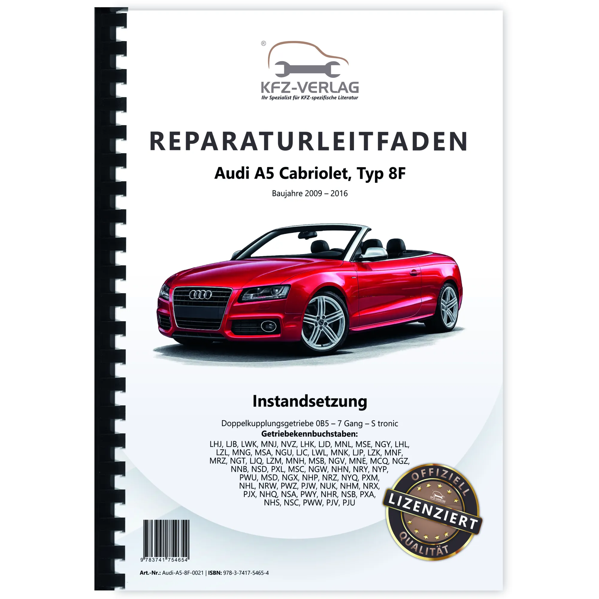 Audi A5 8F 09-16 Instandsetzung 7 Gang Automatikgetriebe 0B5 Reparaturanleitung Audi A5 8F 09-16 Instandsetzung 7 Gang Automatikgetriebe 0B5 Reparaturanleitung