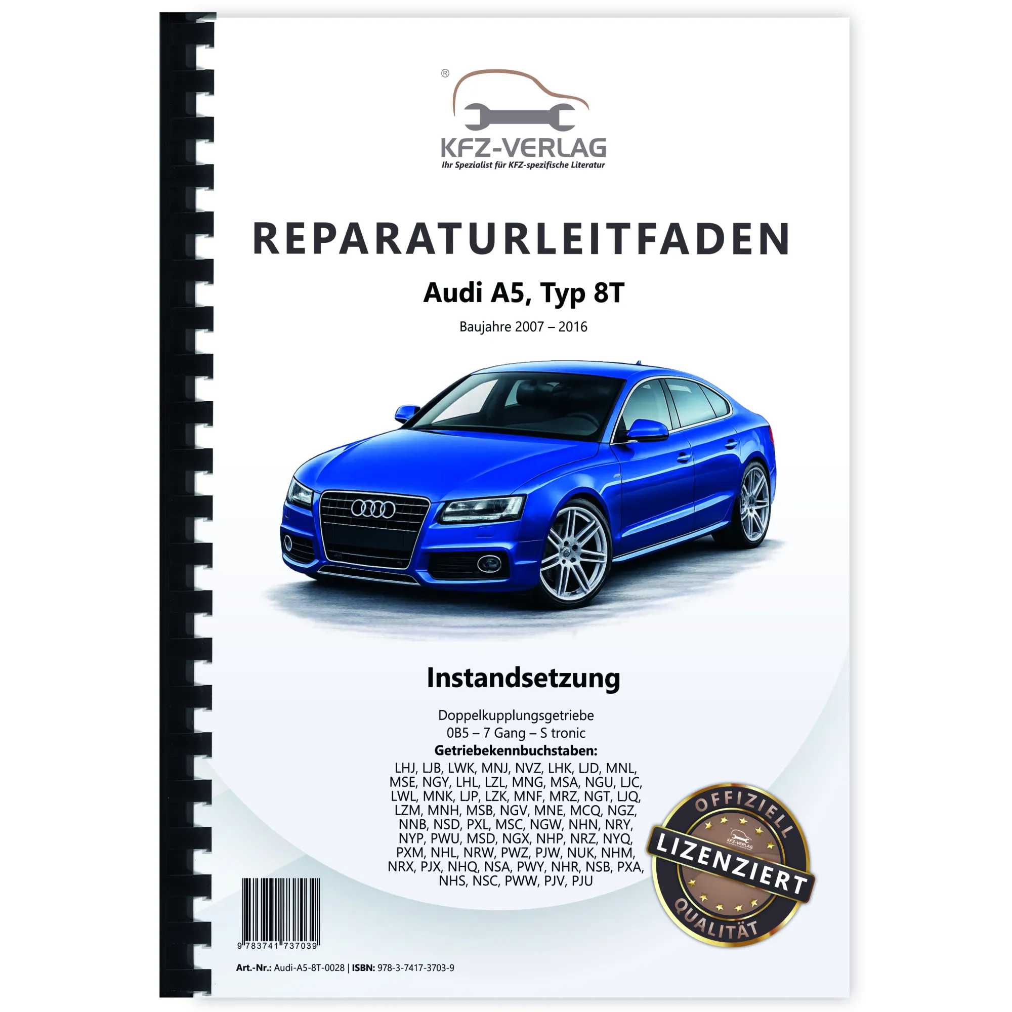 Audi A5 8T 07-16 Instandsetzung 7 Gang Automatikgetriebe 0B5 Reparaturanleitung