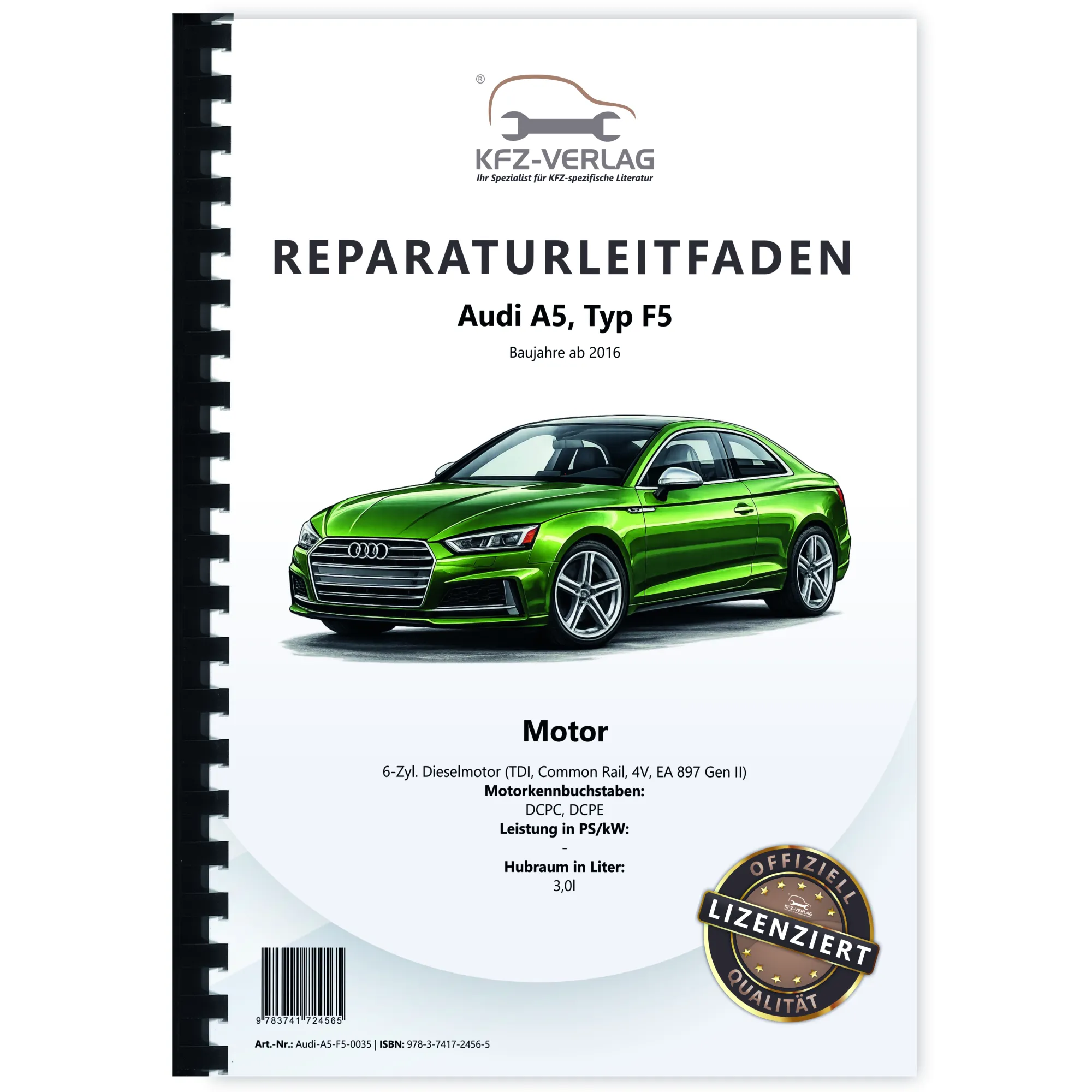 Audi A5 Typ F5 ab 2016 6-Zyl. 3,0l Dieselmotor TDI DCPC DCPE Reparaturanleitung