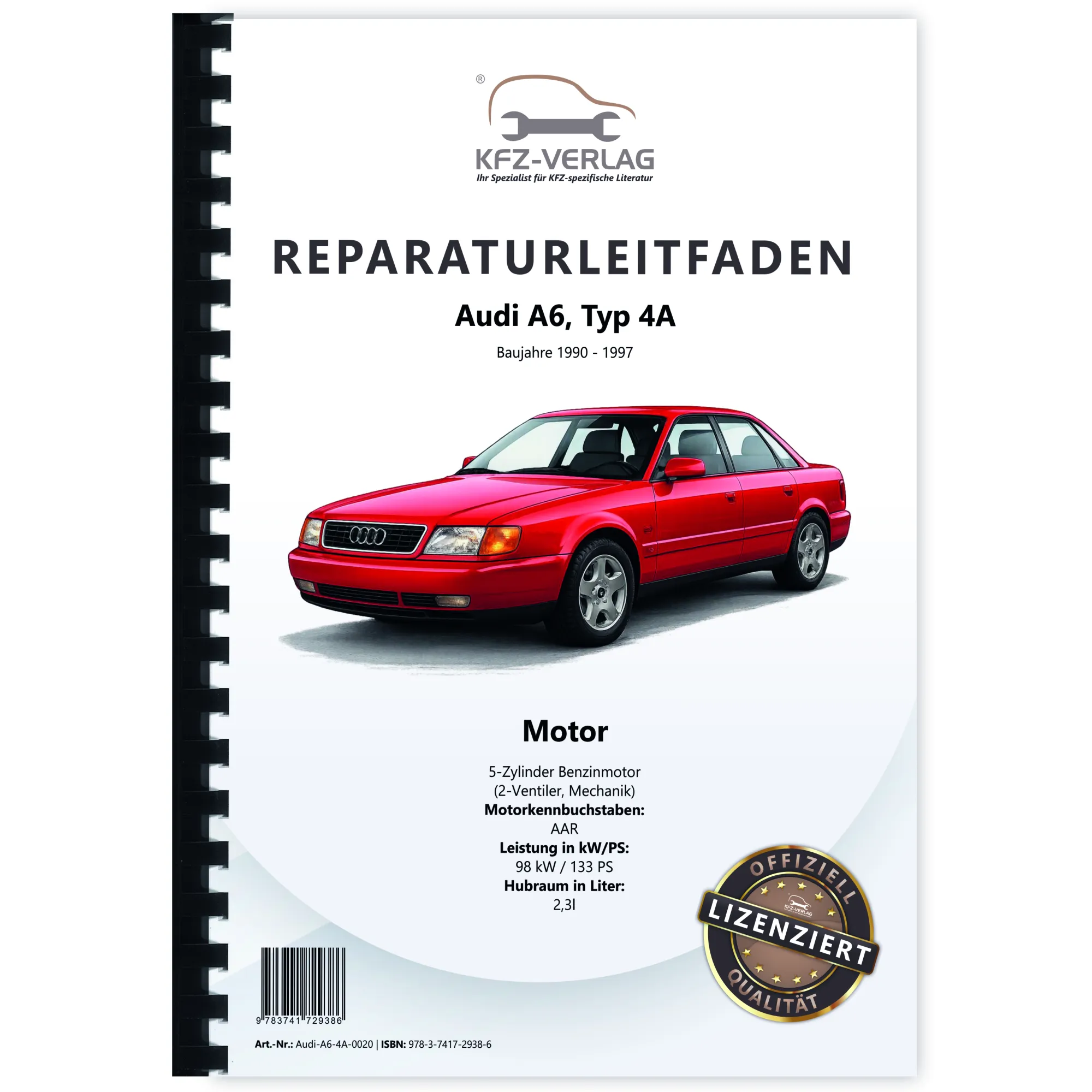 Audi A6 Typ 4A 1990-1997 2,3l Benzinmotor 113 PS Mechanik Reparaturanleitung