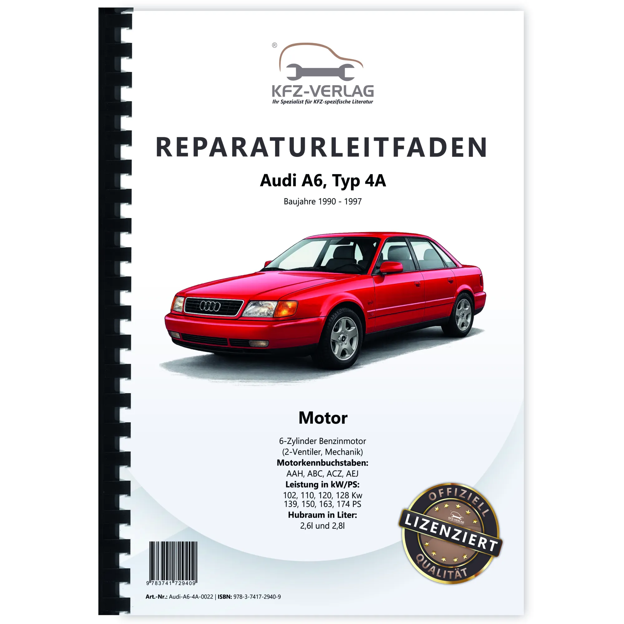 Audi A6 4A (90-97) 2,6l 2,8l Benzinmotor 139-174 PS Mechanik Reparaturanleitung