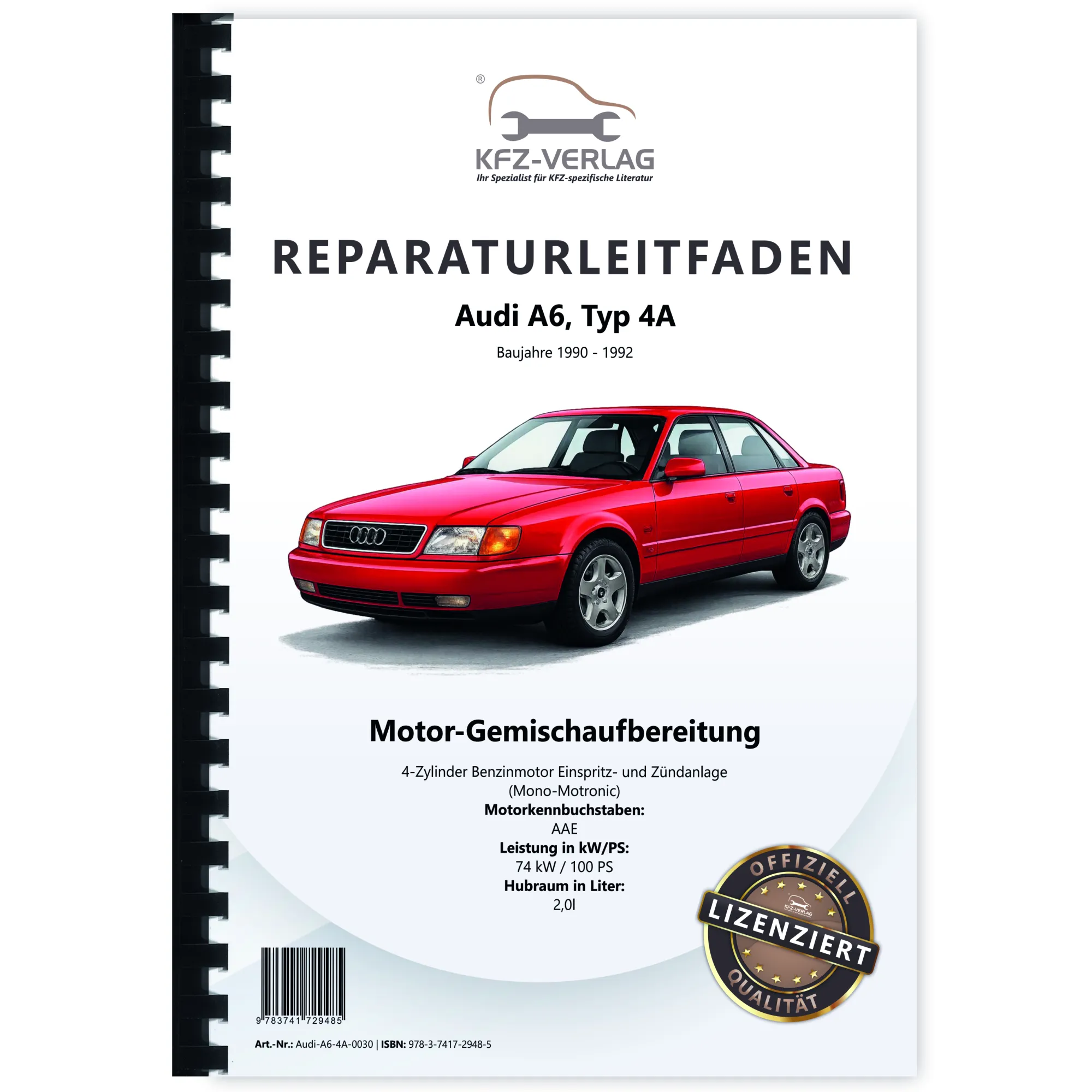 Audi A6 4A 1990-1992 Mono-Motronic Einspritz/Zündanlage 2,0l Reparaturanleitung