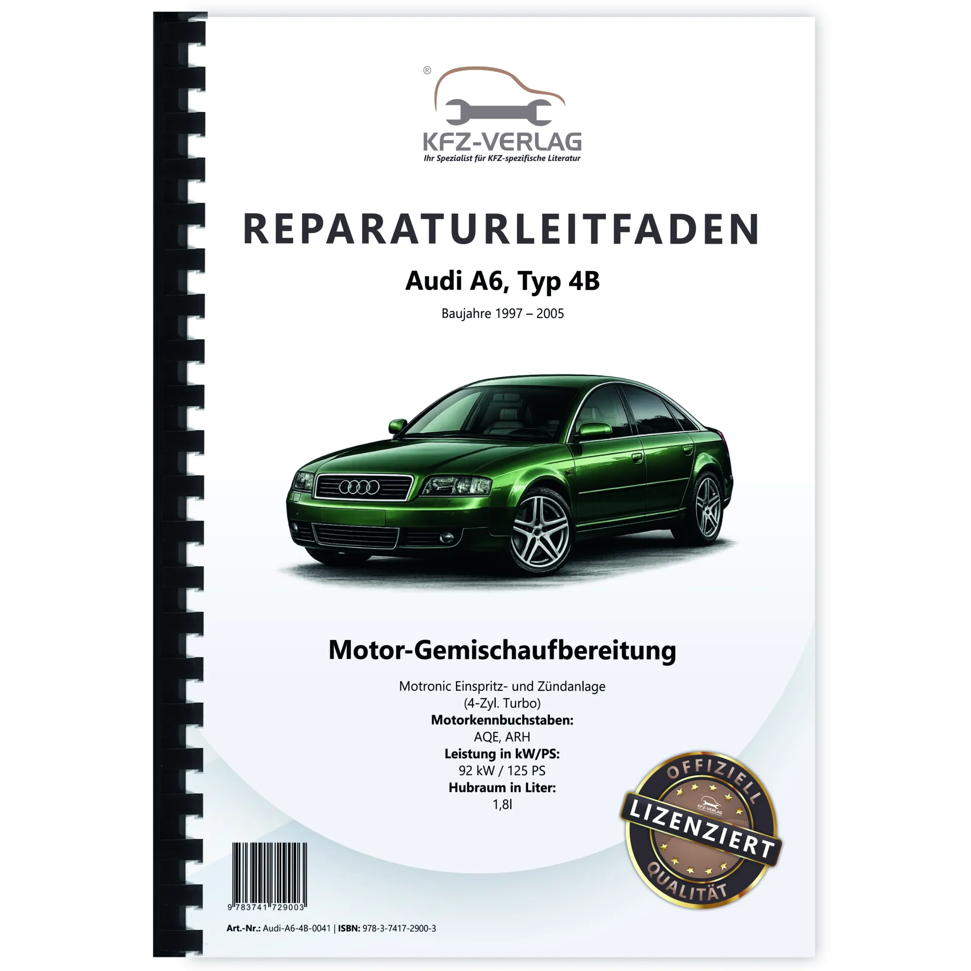 Audi A6 Typ 4B 1997-2005 125 PS Motronic Einspritz/Zündanlage Reparaturanleitung