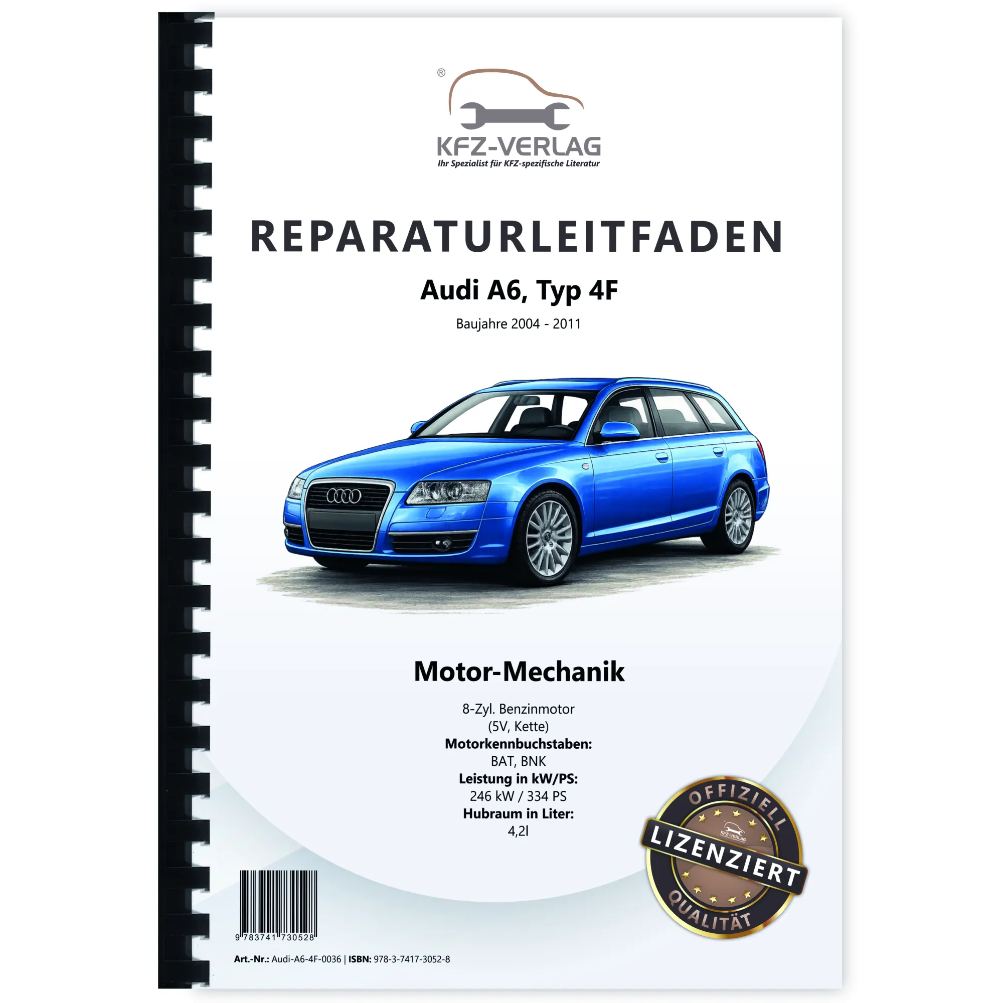 Audi A6 Typ 4F 2004-2011 8-Zyl. Benzinmotor 334 PS Mechanik Reparaturanleitung