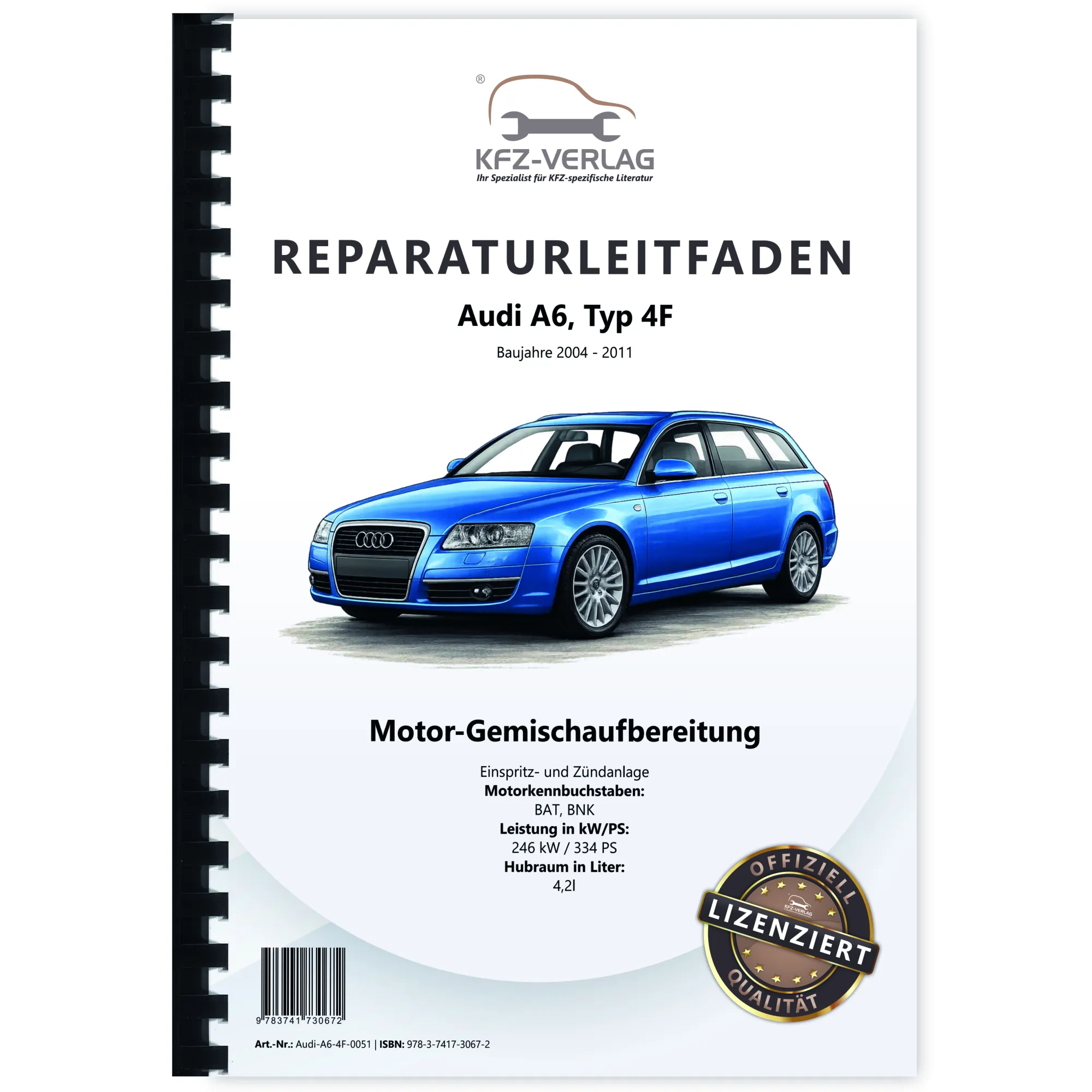 Audi A6 Typ 4F 2004-2011 Benzin Einspritz- Zündanlage 334 PS Reparaturanleitung