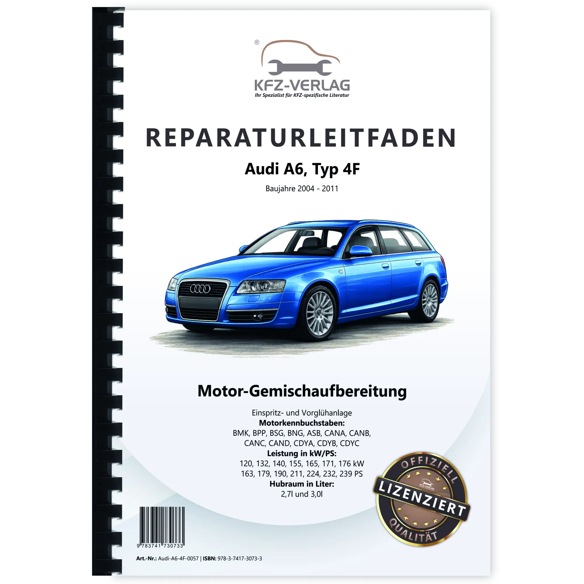 Audi A6 4F (04-11) Diesel Einspritz- Vorglühanlage 163-239 PS Reparaturanleitung Audi A6 4F (04-11) Diesel Einspritz- Vorglühanlage 163-239 PS Reparaturanleitung