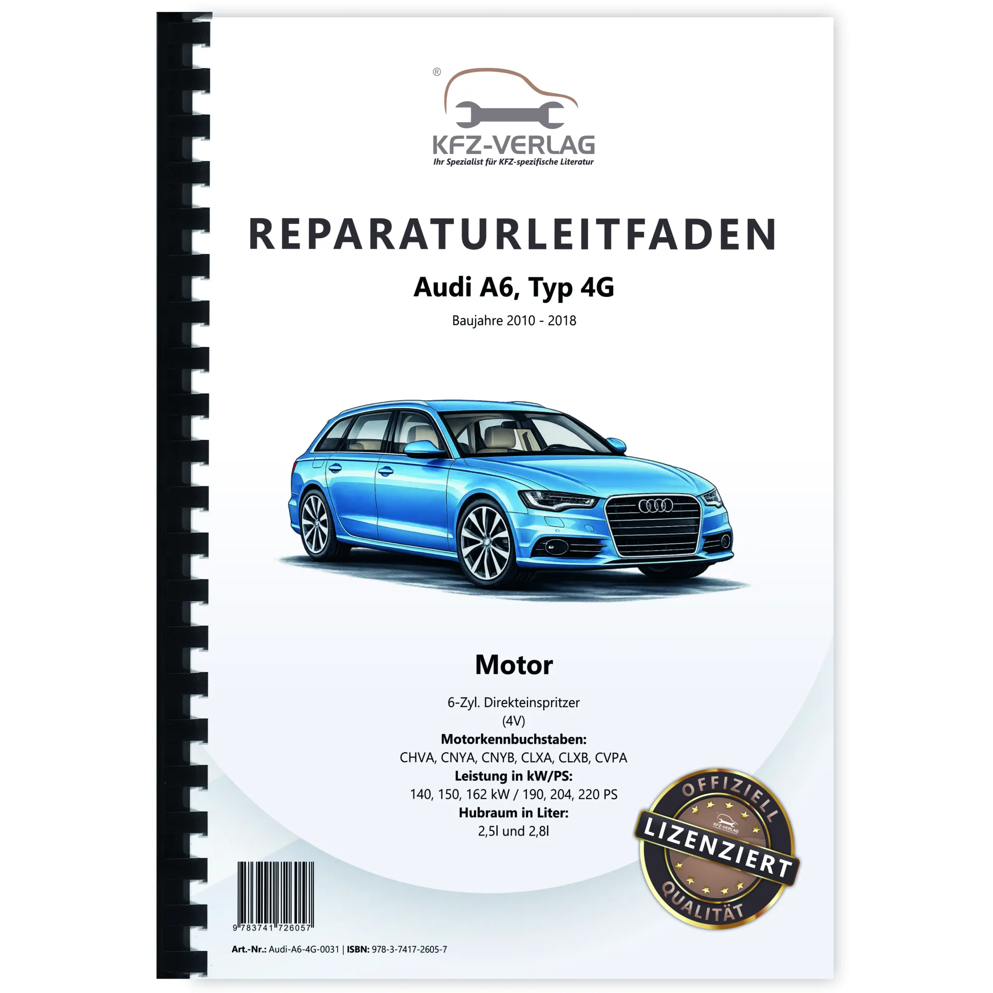 Audi A6 Typ 4G 2010-2018 2,5l 2,8l Benzinmotor 190-220 PS Reparaturanleitung Audi A6 Typ 4G 2010-2018 2,5l 2,8l Benzinmotor 190-220 PS Reparaturanleitung
