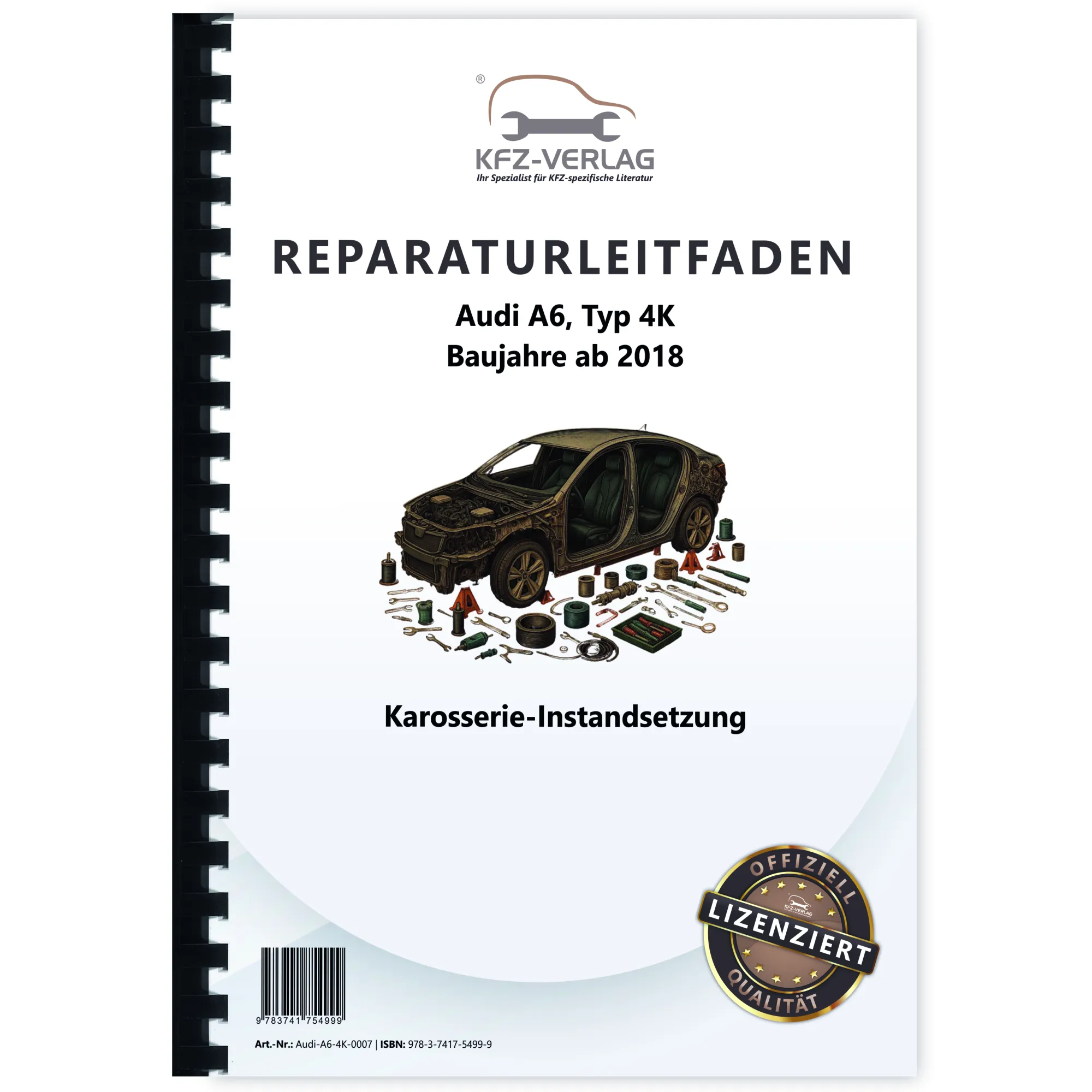 Audi A6 Typ 4K ab 2018 Karosserie Unfall Instandsetzung Reparaturanleitung