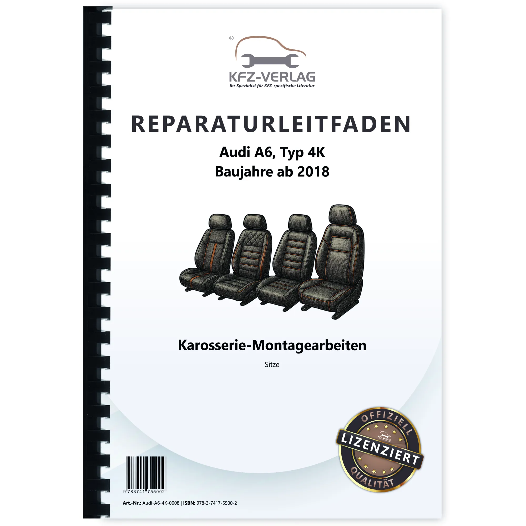 Audi A6 4K ab 2018 Karosserie Montagearbeiten Sitze Polster Reparaturanleitung