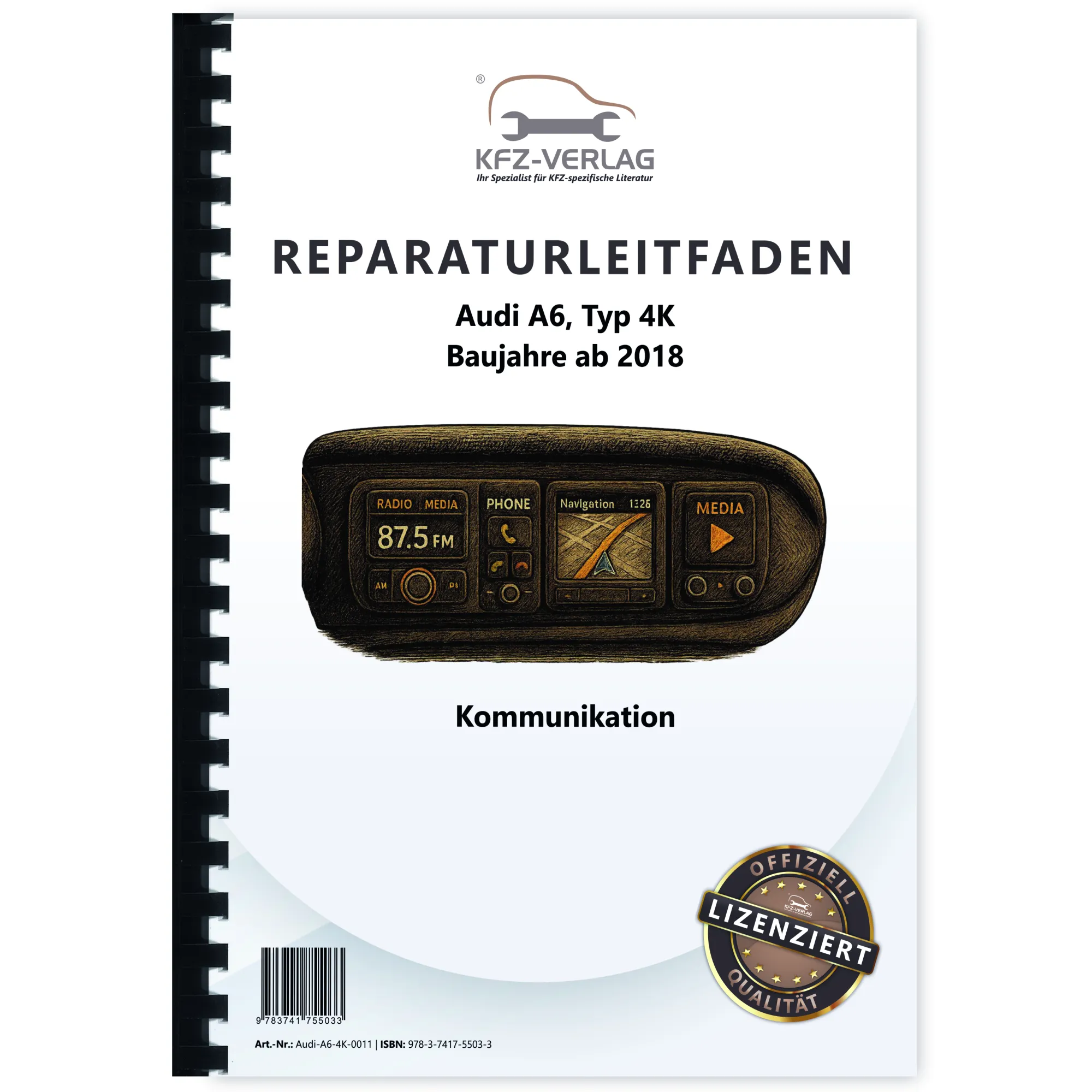 Audi A6 Typ 4K ab 2018 Radio Navigation Kommunikation Reparaturanleitung