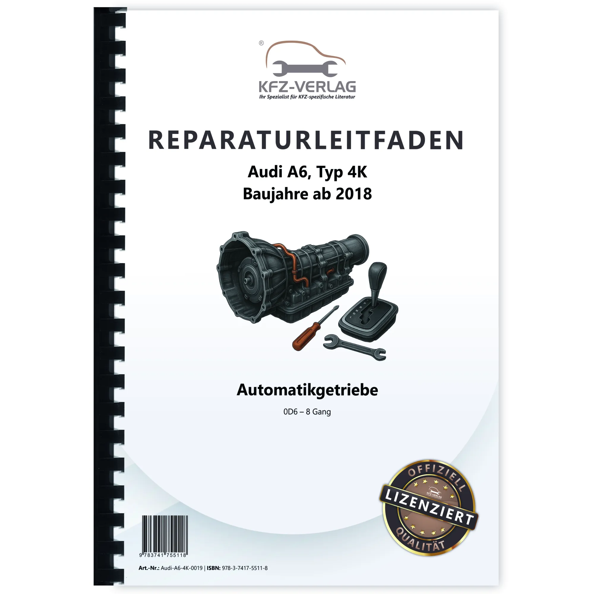 Audi A6 Typ 4K ab 2018 8 Gang 0D6 Automatikgetriebe Reparaturanleitung Audi A6 Typ 4K ab 2018 8 Gang 0D6 Automatikgetriebe Reparaturanleitung