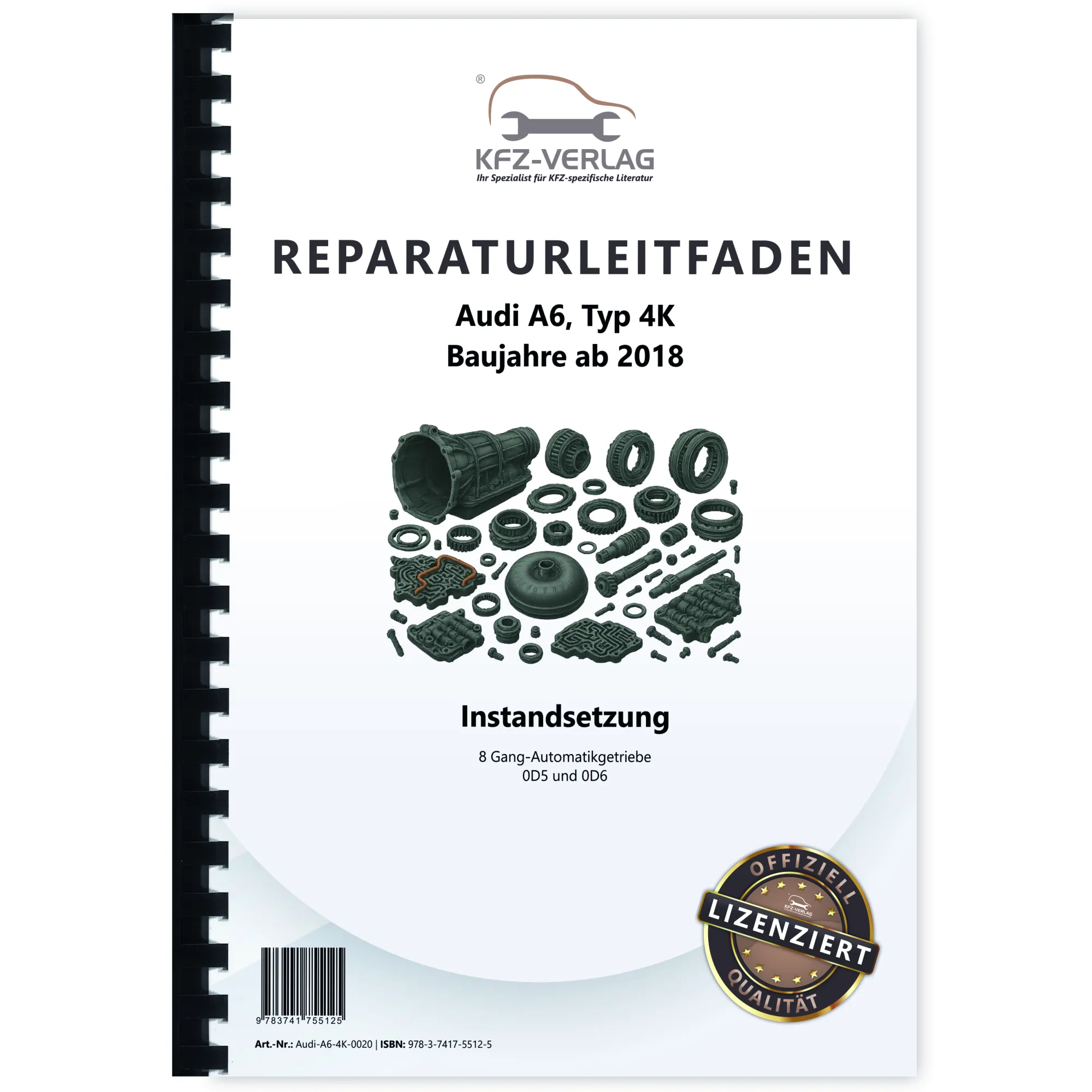 Audi A6 4K ab 2018 Instandsetzung 8 Gang Automatikgetriebe Reparaturanleitung