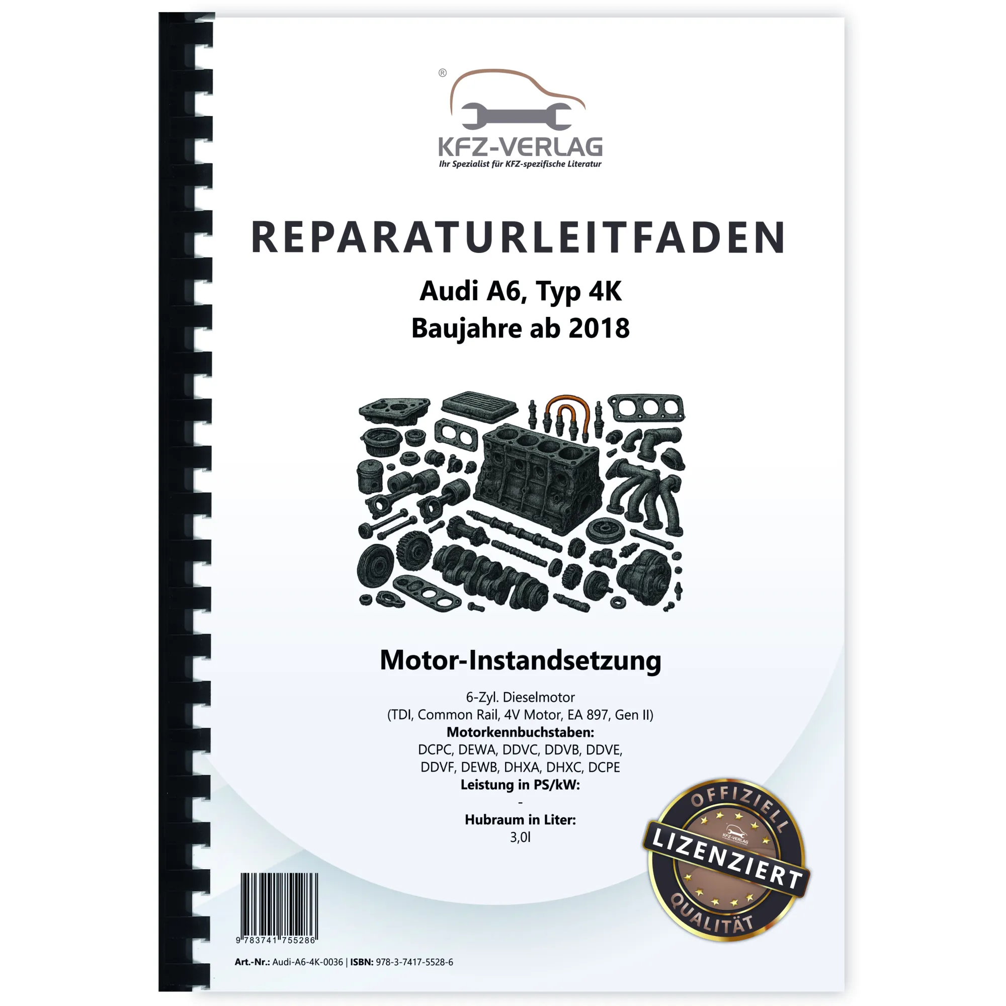 Audi A6 Typ 4K ab 2018 6-Zyl. 3,0l Instandsetzung Dieselmotor Reparaturanleitung Audi A6 Typ 4K ab 2018 6-Zyl. 3,0l Instandsetzung Dieselmotor Reparaturanleitung