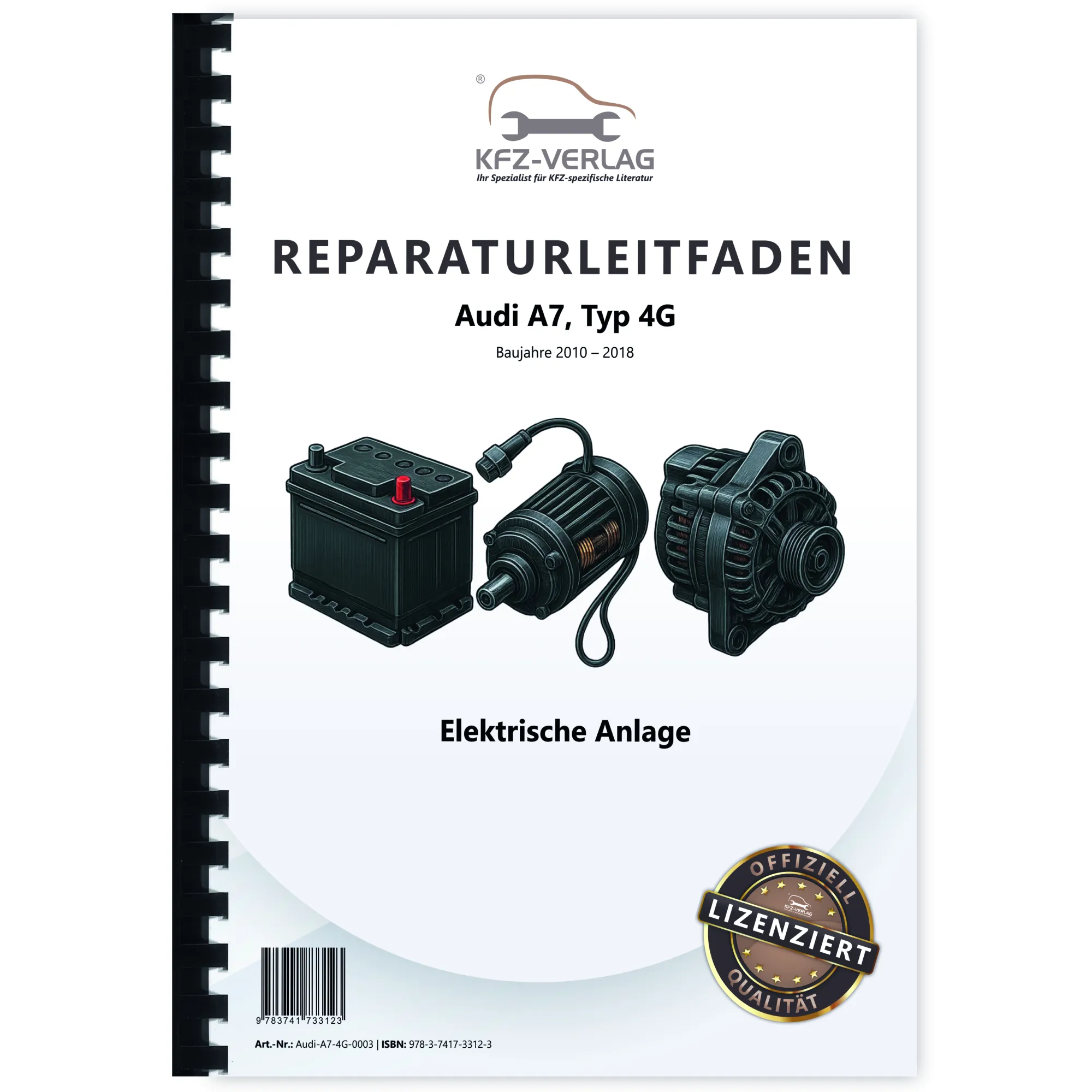 Audi A7 Typ 4G 2010-2018 Elektrische Anlage Elektrik Systeme Reparaturanleitung