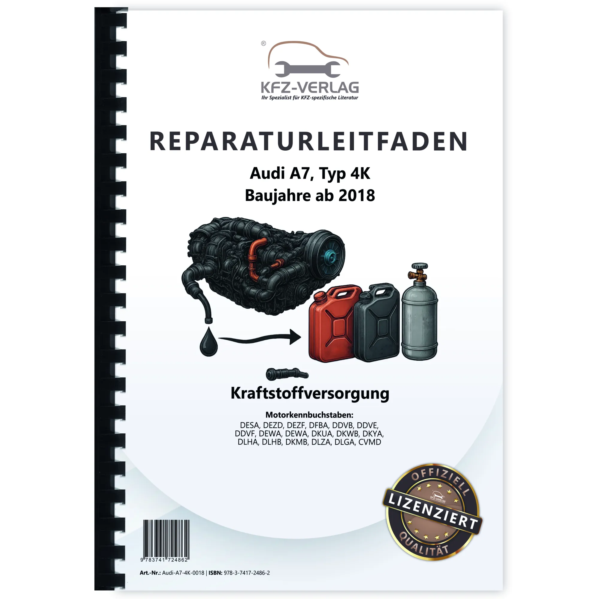 Audi A7 Typ 4K ab 2018 Kraftstoffversorgung Aufbereitung Reparaturanleitung Audi A7 Typ 4K ab 2018 Kraftstoffversorgung Aufbereitung Reparaturanleitung