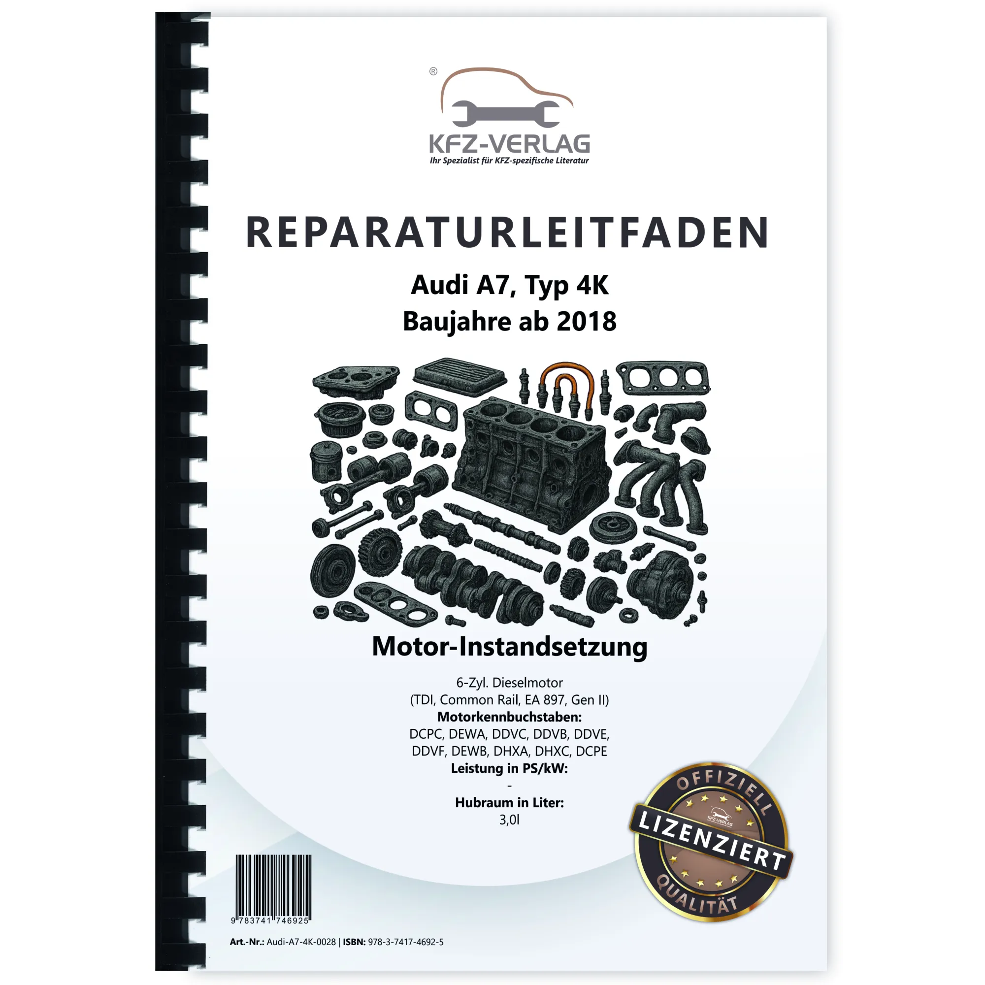 Audi A7 4K (18>) Instandsetzung Dieselmotor 6-Zyl. 3,0l TDI Reparaturanleitung