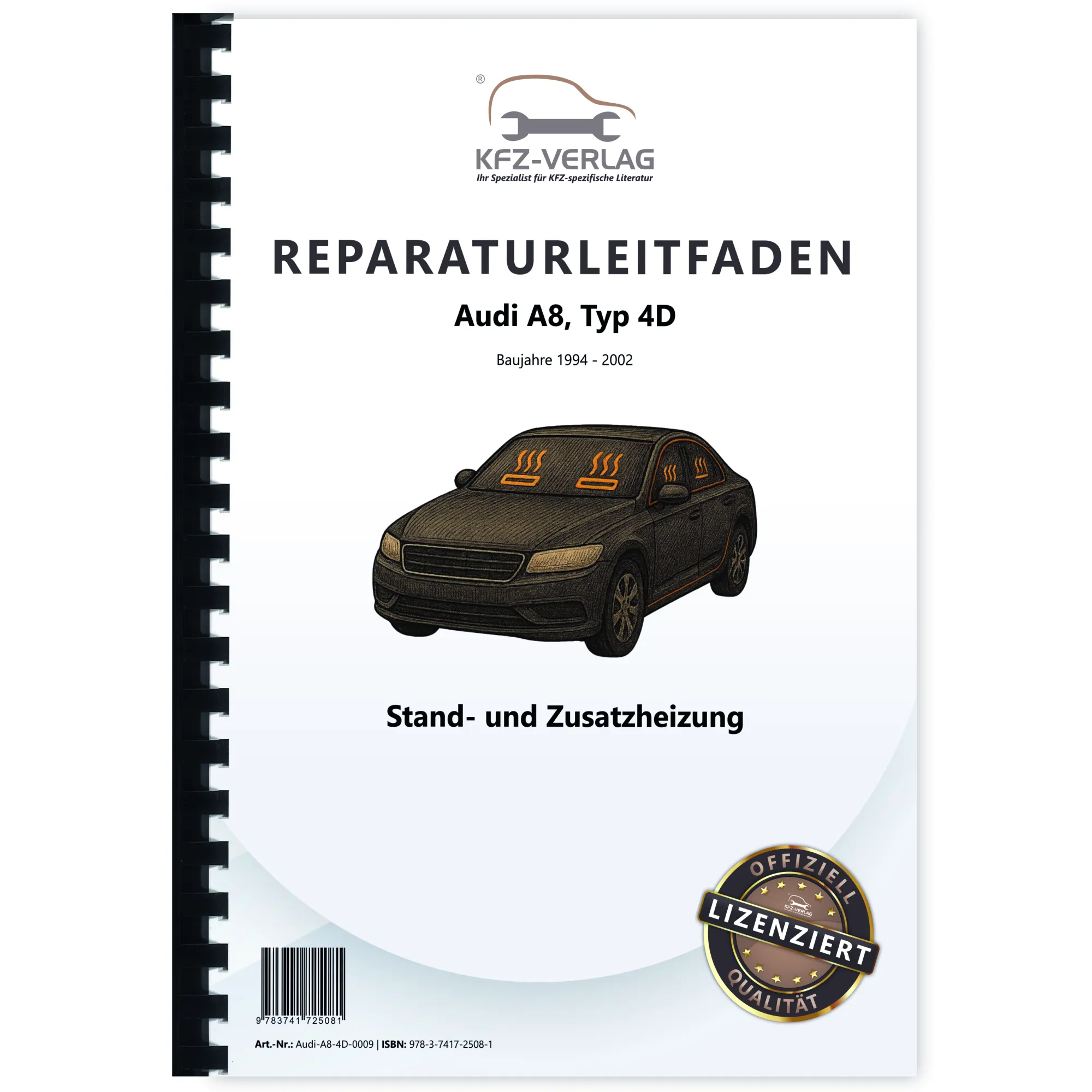 Audi A8 Typ 4D 1994-2002 Standheizung Zusatzheizung Reparaturanleitung Audi A8 Typ 4D 1994-2002 Standheizung Zusatzheizung Reparaturanleitung