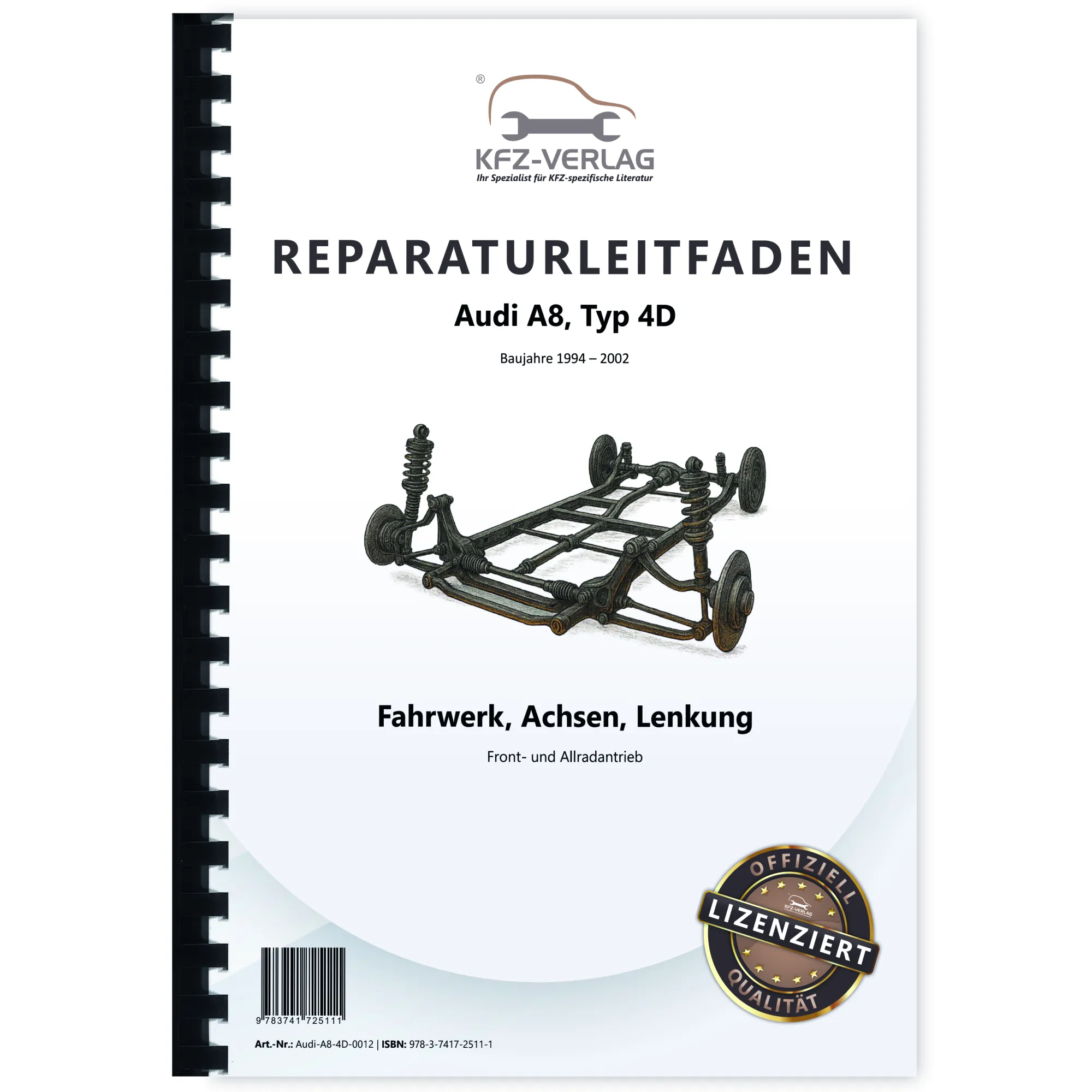 Audi A8 Typ 4D 1994-2002 Fahrwerk Achsen Lenkung FWD 2WD 4WD Reparaturanleitung Audi A8 Typ 4D 1994-2002 Fahrwerk Achsen Lenkung FWD 2WD 4WD Reparaturanleitung