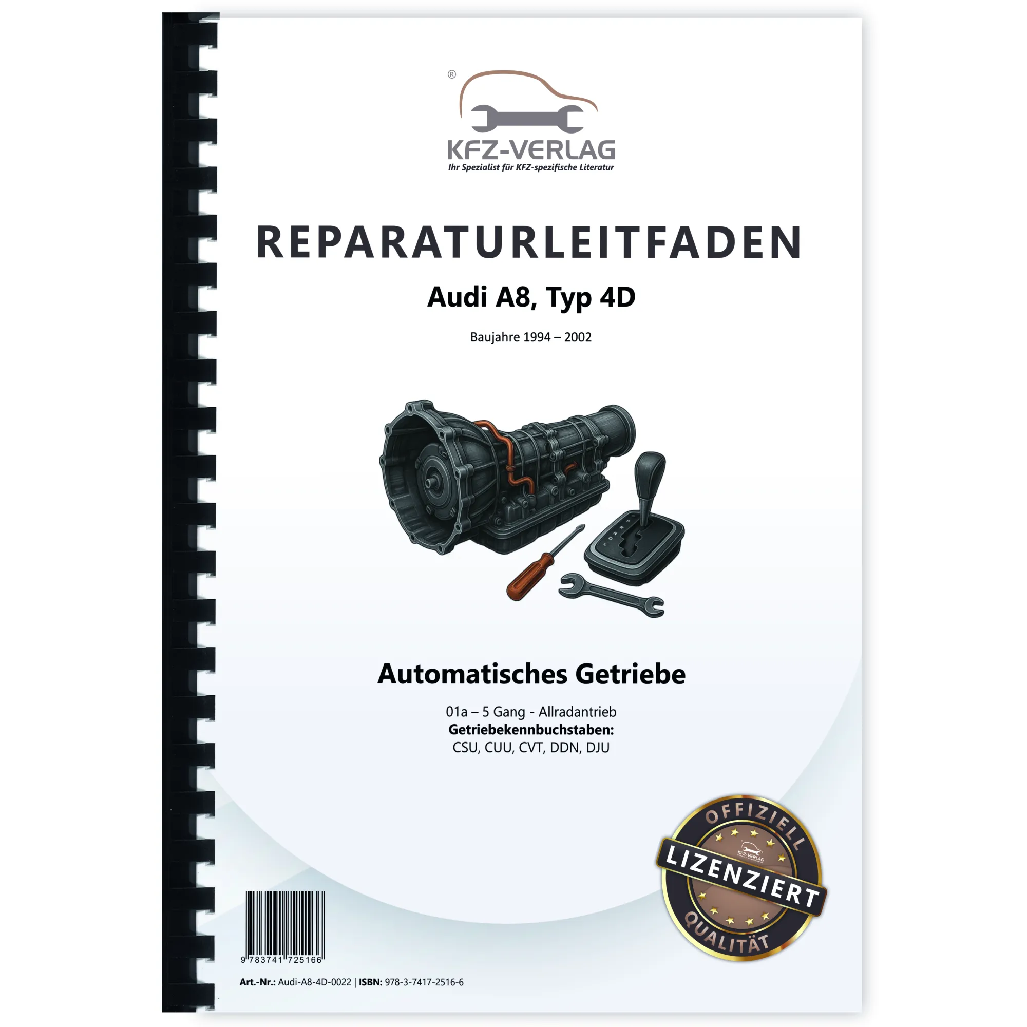 Audi A8 Typ 4D 1994-2002 5 Gang Schaltgetriebe 01A Kupplung Reparaturanleitung Audi A8 Typ 4D 1994-2002 5 Gang Schaltgetriebe 01A Kupplung Reparaturanleitung