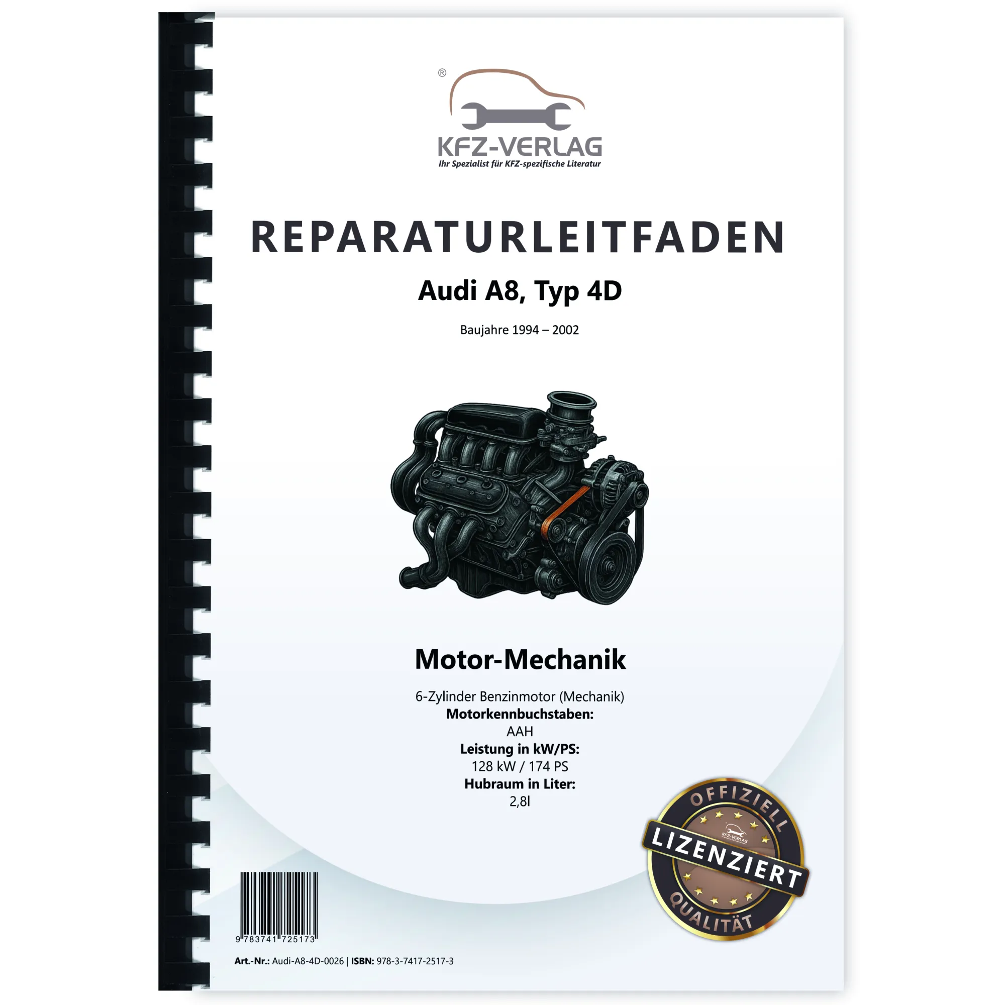 Audi A8 4D 1994-2002 6-Zyl. 2,8l Benzinmotor 174 PS Mechanik Reparaturanleitung Audi A8 4D 1994-2002 6-Zyl. 2,8l Benzinmotor 174 PS Mechanik Reparaturanleitung
