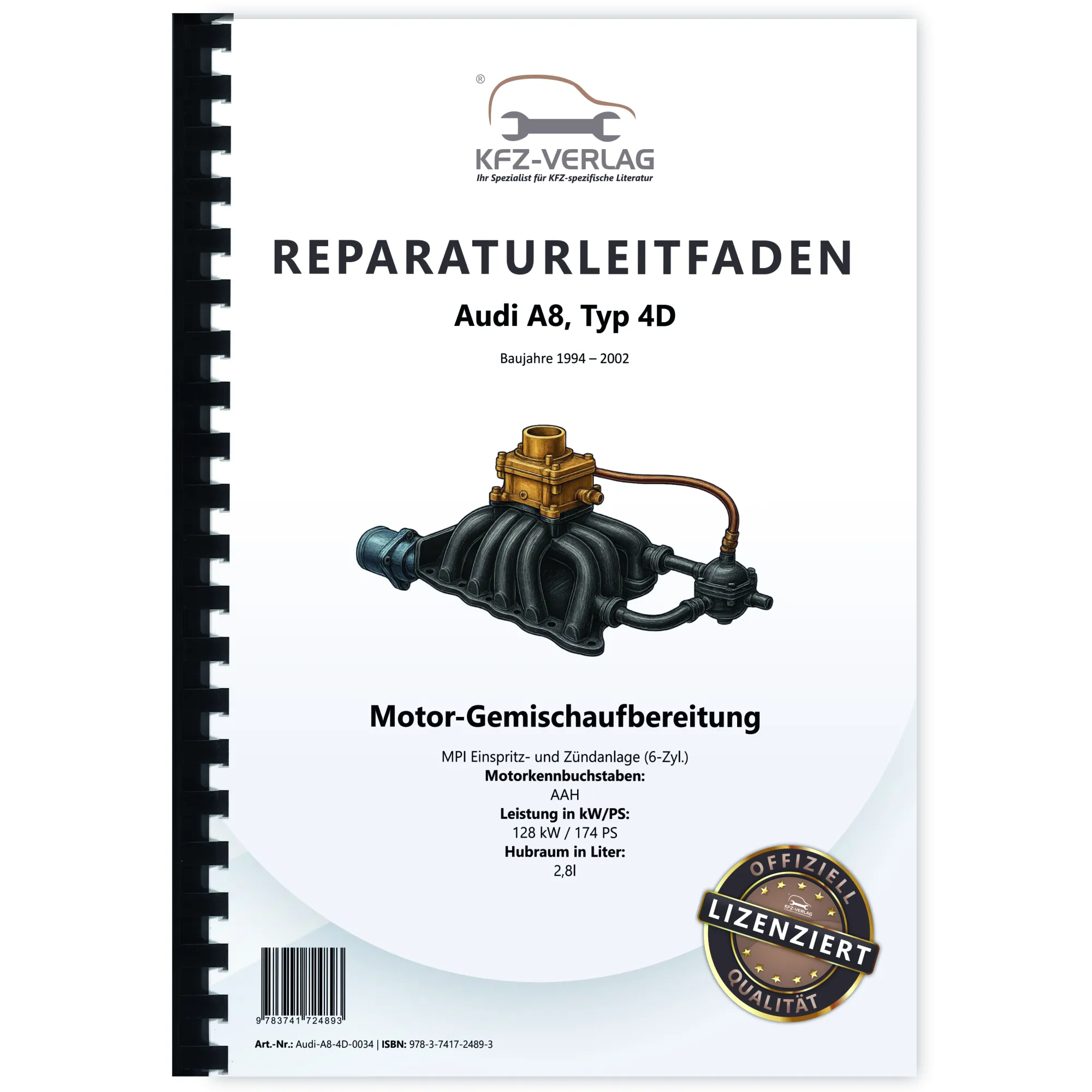 Audi A8 4D 1994-2002 6-Zyl. MPI Einspritz- Zündanlage 174 PS Reparaturanleitung Audi A8 4D 1994-2002 6-Zyl. MPI Einspritz- Zündanlage 174 PS Reparaturanleitung