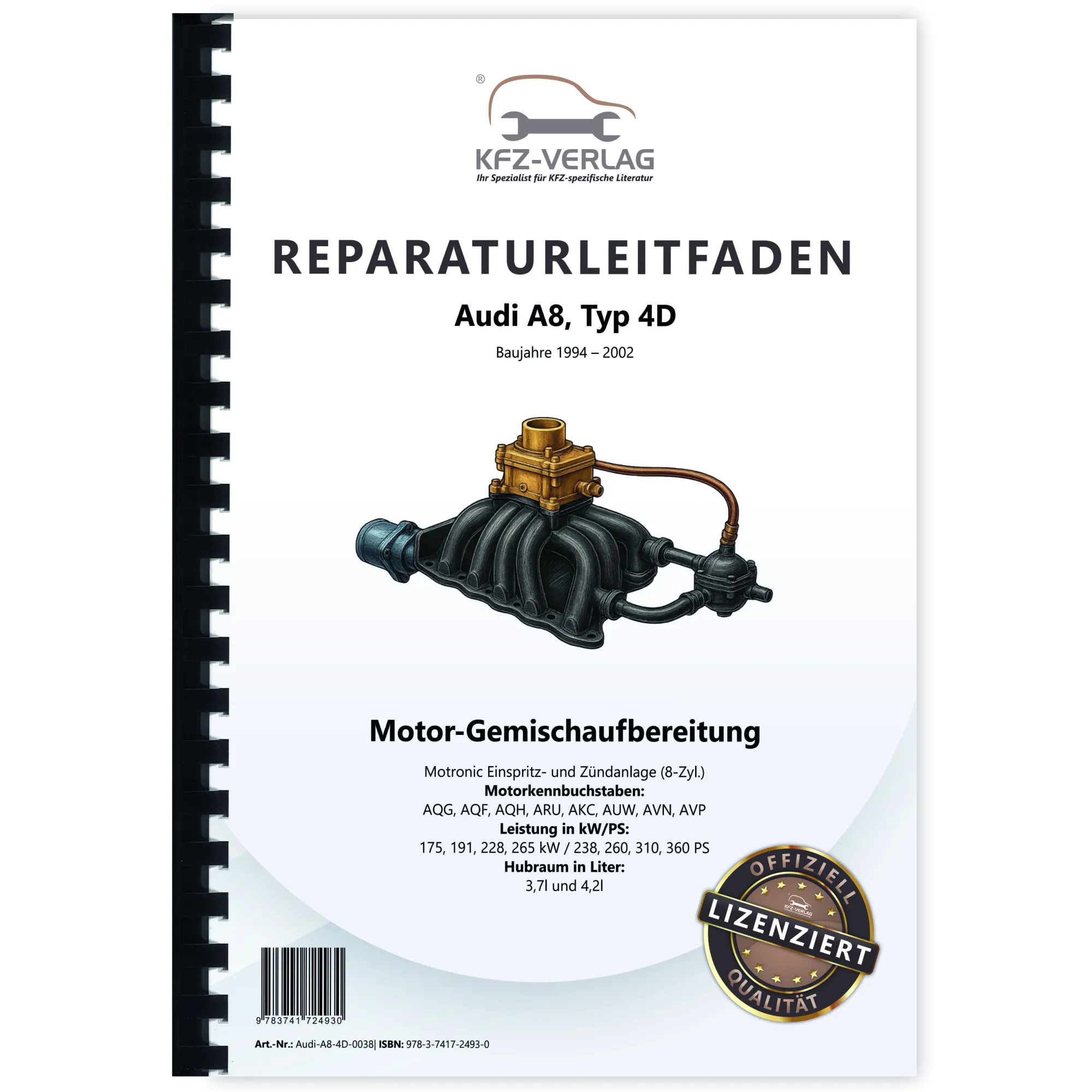 Audi A8 4D (94-02) Motronic Einspritz- Zündanlage 238-360 PS Reparaturanleitung Audi A8 4D (94-02) Motronic Einspritz- Zündanlage 238-360 PS Reparaturanleitung