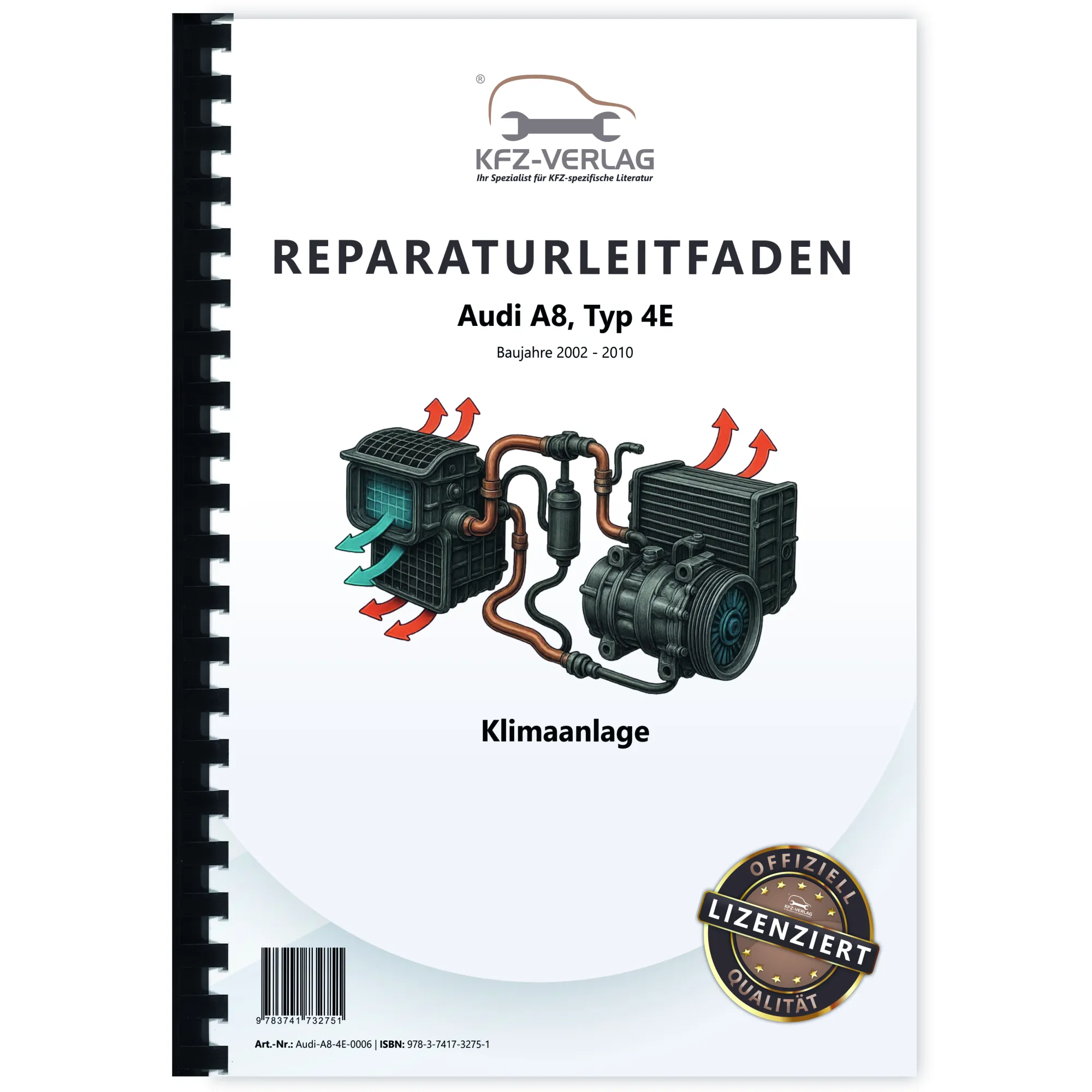 Audi A8 Typ 4E 2002-2010 Klimaanlage Climatronic Automatik Reparaturanleitung Audi A8 Typ 4E 2002-2010 Klimaanlage Climatronic Automatik Reparaturanleitung
