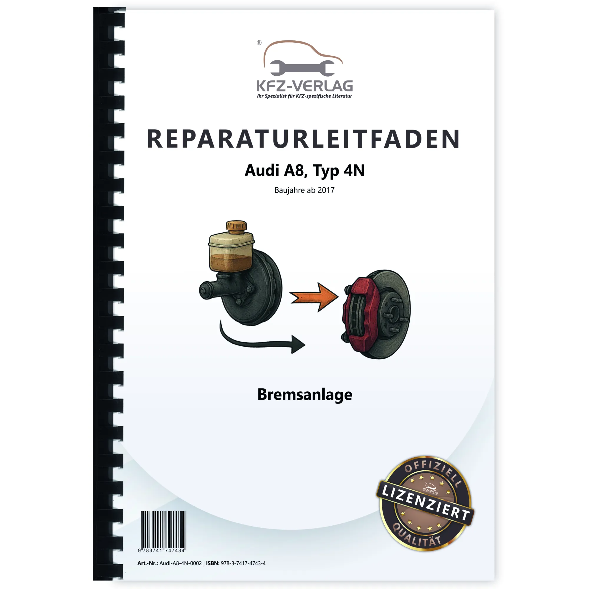 Audi A8 Typ 4N ab 2017 Bremsanlagen Bremsen System Reparaturanleitung Audi A8 Typ 4N ab 2017 Bremsanlagen Bremsen System Reparaturanleitung