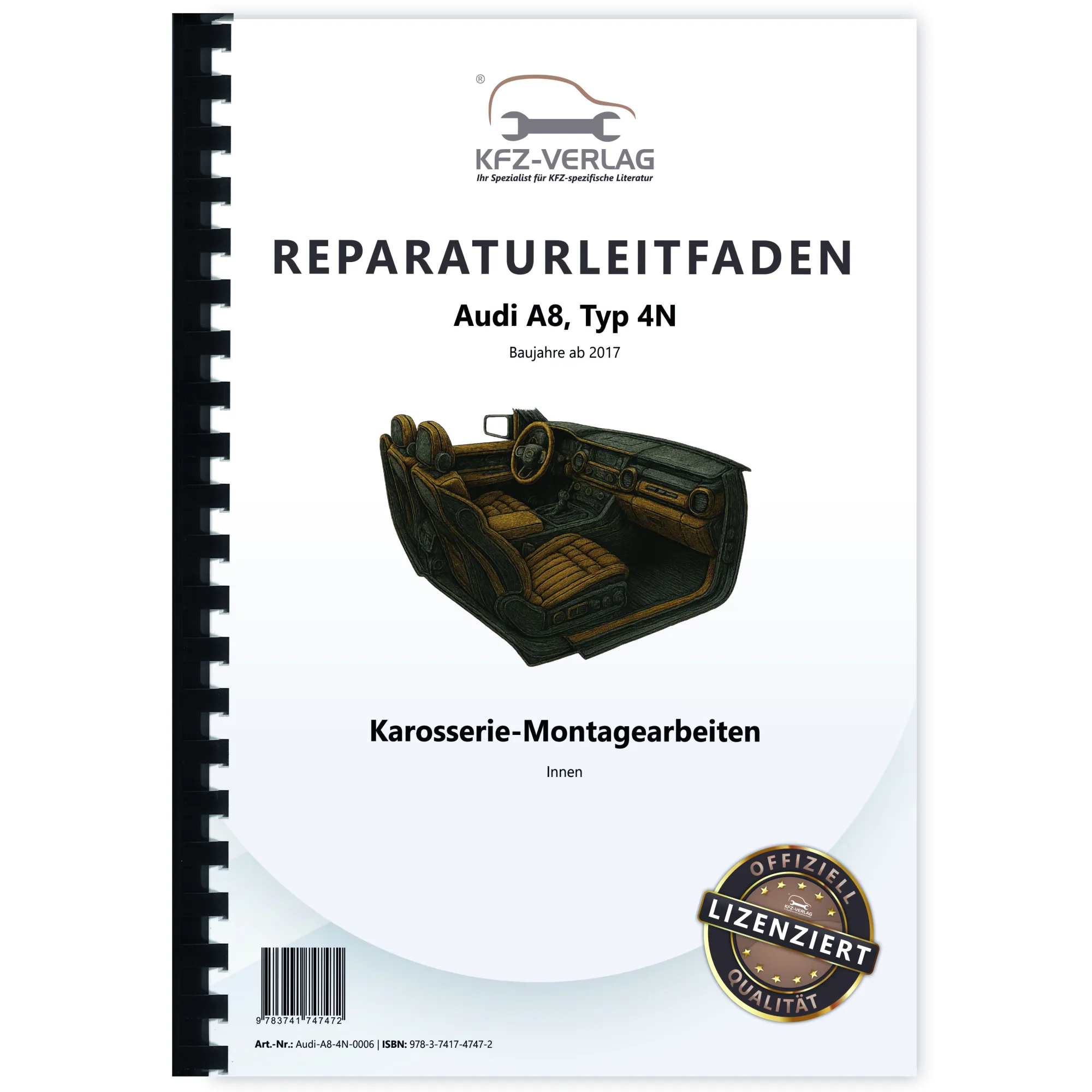 Audi A8 Typ 4N ab 2017 Karosserie Montagearbeiten Innen Reparaturanleitung Audi A8 Typ 4N ab 2017 Karosserie Montagearbeiten Innen Reparaturanleitung