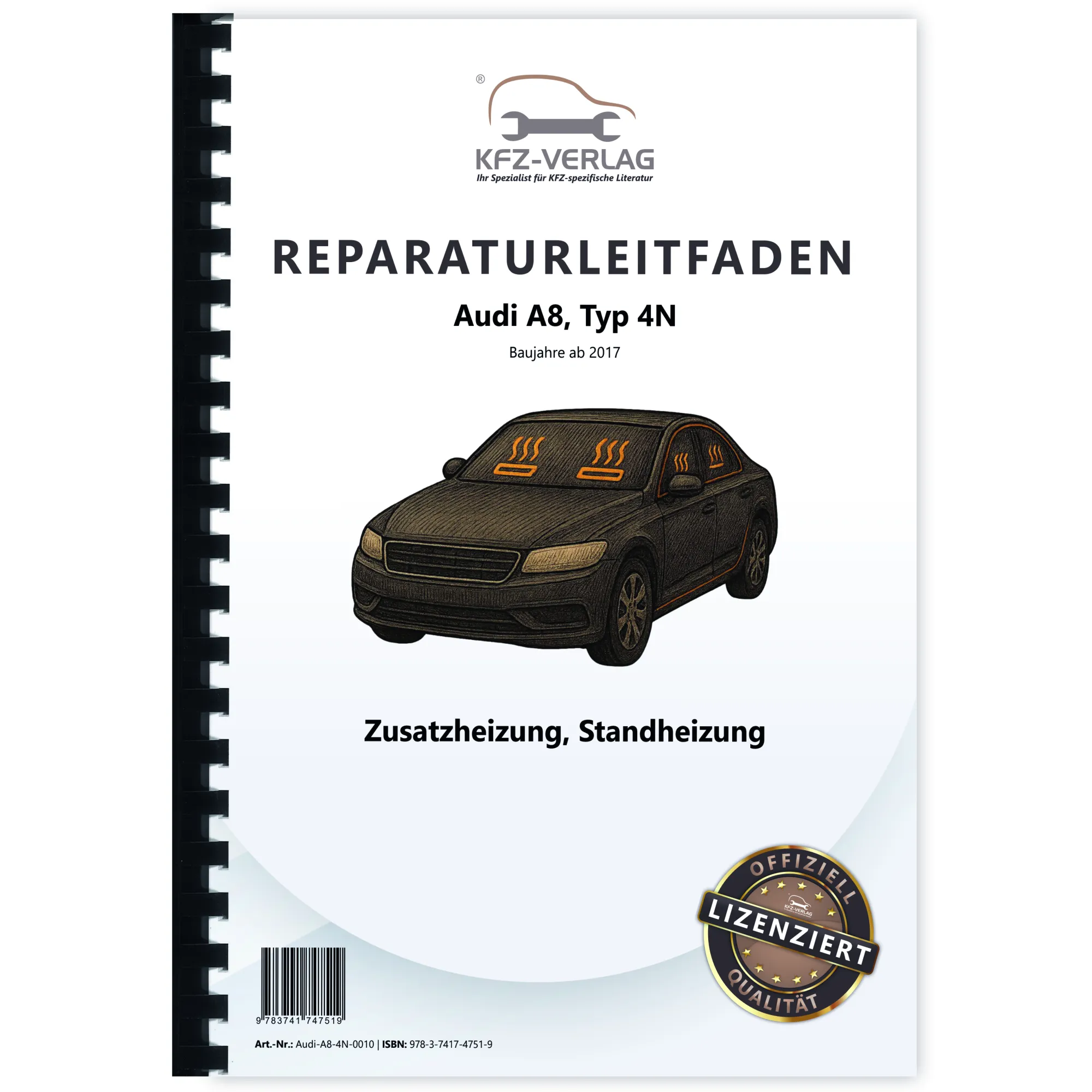 Audi A8 Typ 4N ab 2017 Standheizung Zusatzheizung Reparaturanleitung Audi A8 Typ 4N ab 2017 Standheizung Zusatzheizung Reparaturanleitung