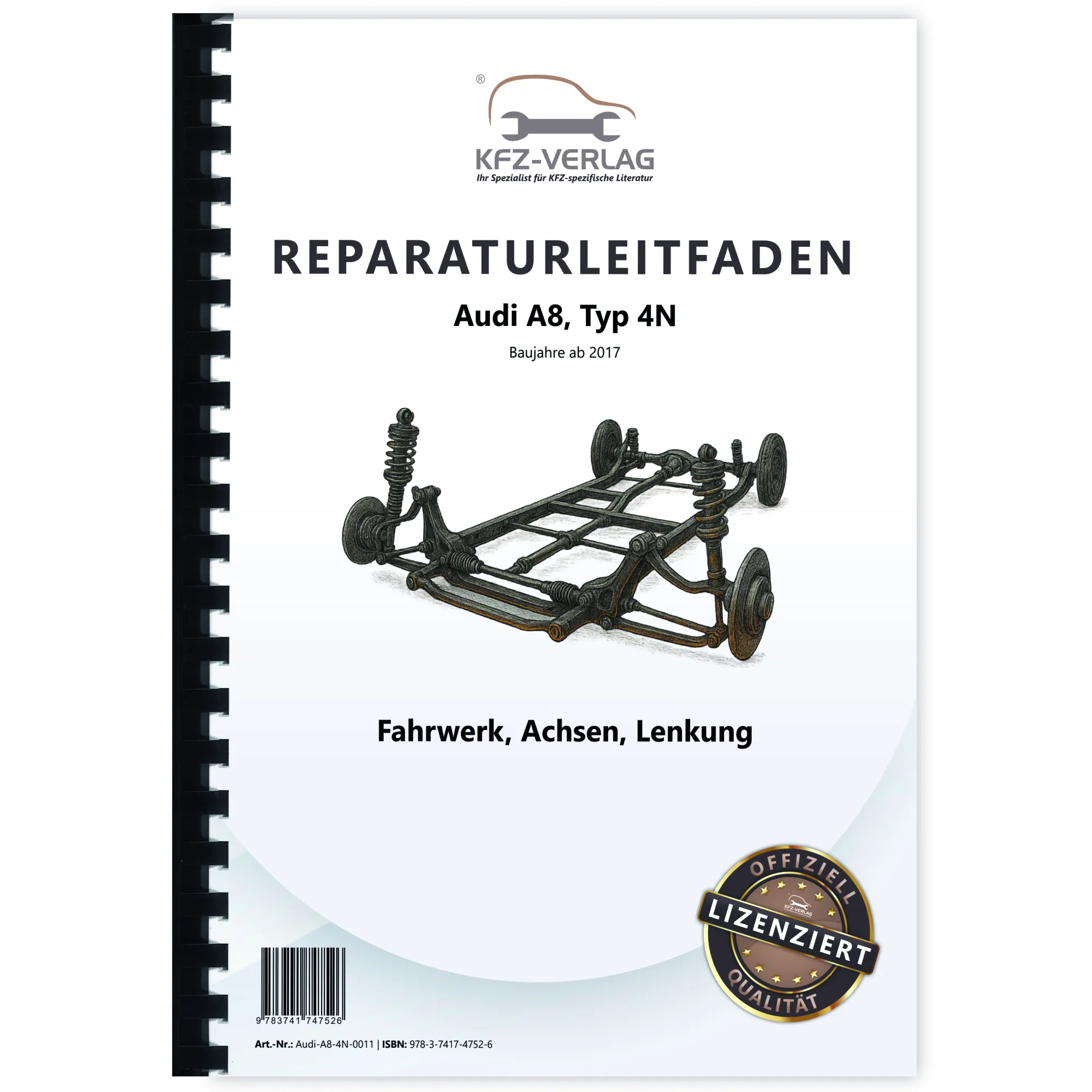 Audi A8 Typ 4N ab 2017 Fahrwerk Achsen Lenkung FWD AWD Reparaturanleitung Audi A8 Typ 4N ab 2017 Fahrwerk Achsen Lenkung FWD AWD Reparaturanleitung