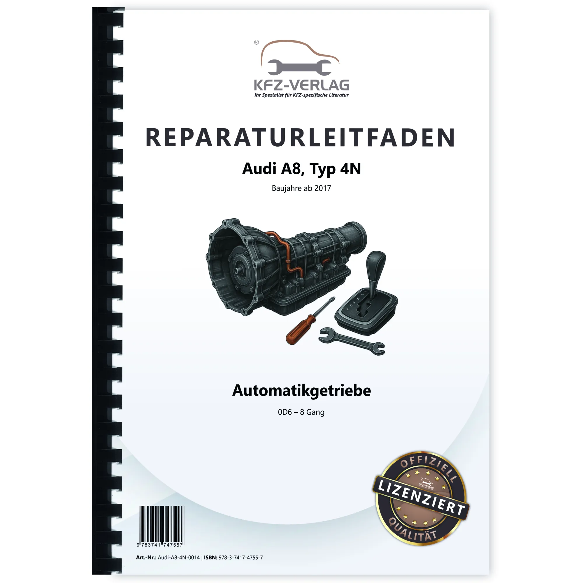 Audi A8 Typ 4N ab 2017 Automatikgetriebe 8 Gang 0D6 Reparaturanleitung Audi A8 Typ 4N ab 2017 Automatikgetriebe 8 Gang 0D6 Reparaturanleitung