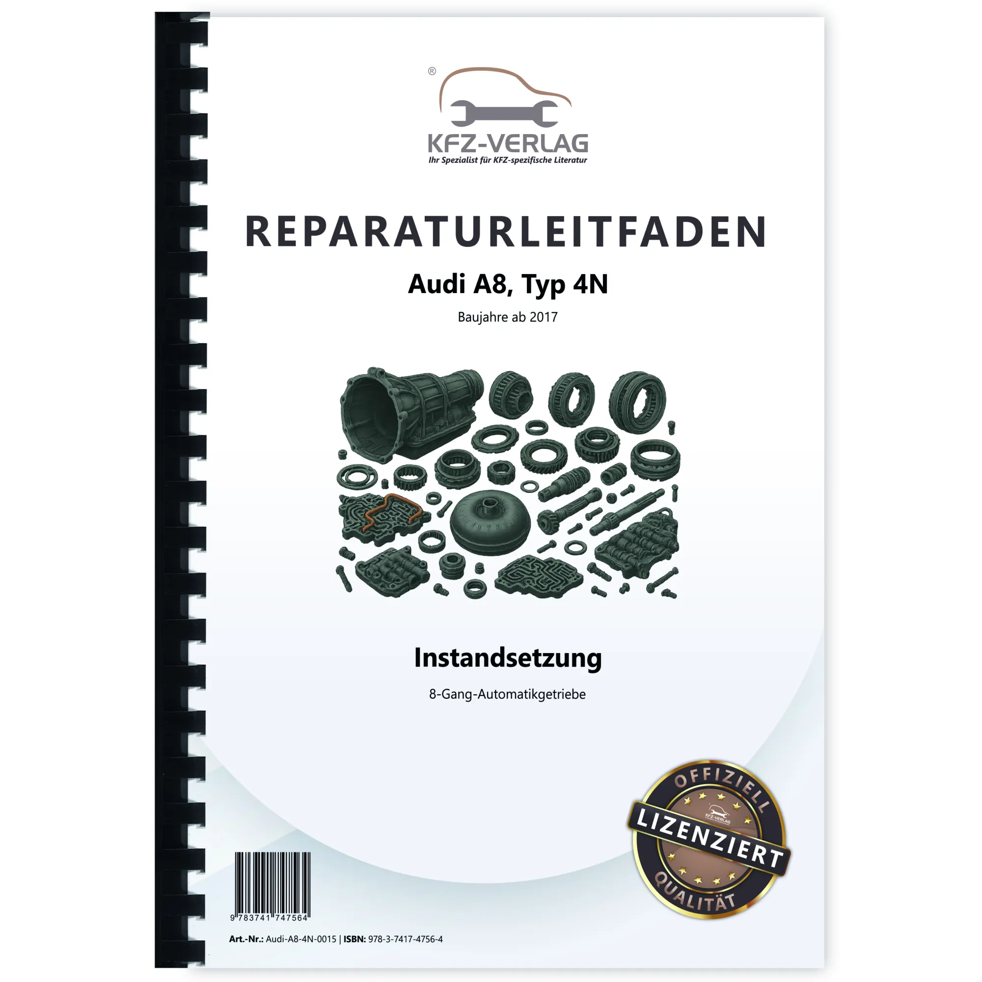 Audi A8 4N ab 2017 Instandsetzung 8 Gang Automatikgetriebe Reparaturanleitung Audi A8 4N ab 2017 Instandsetzung 8 Gang Automatikgetriebe Reparaturanleitung